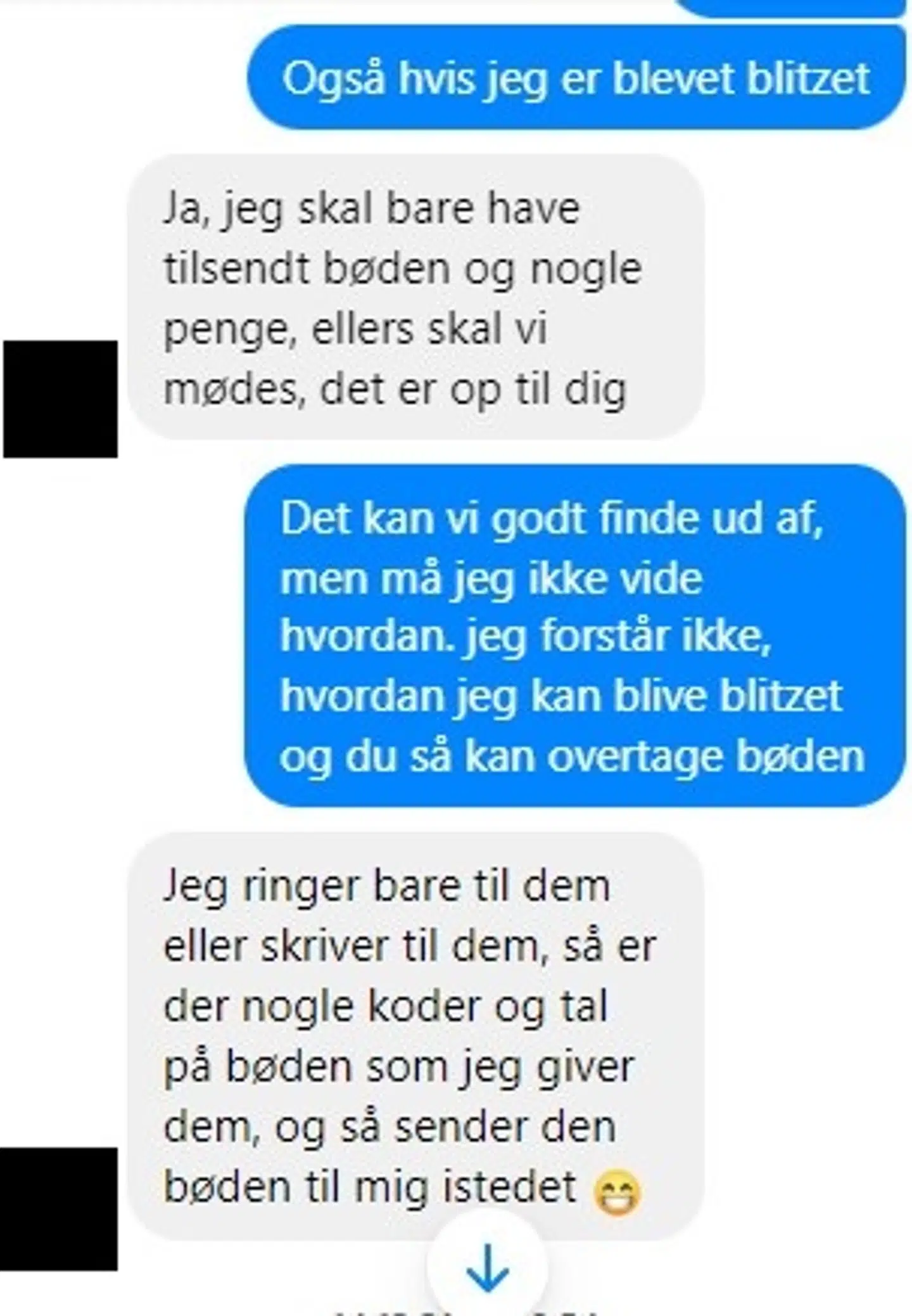 Her er et screenshot fra en af samtalerne, som B.T.'s journalist har haft med anonyme mænd, der gerne vil tage et kørekortsklip for penge