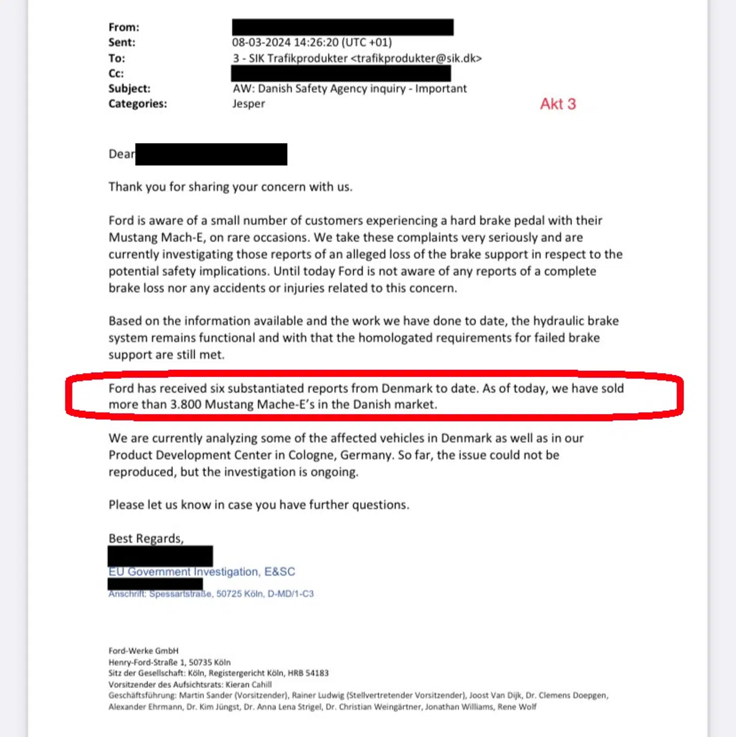 Ford svarer 8. marts Sikkerhedsstyrelsen, at man har modtaget 'seks underbyggede rapporter fra Danmark.'