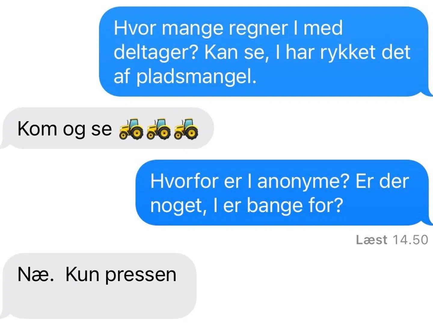 Her ses samtalen med den anonyme arrangør.