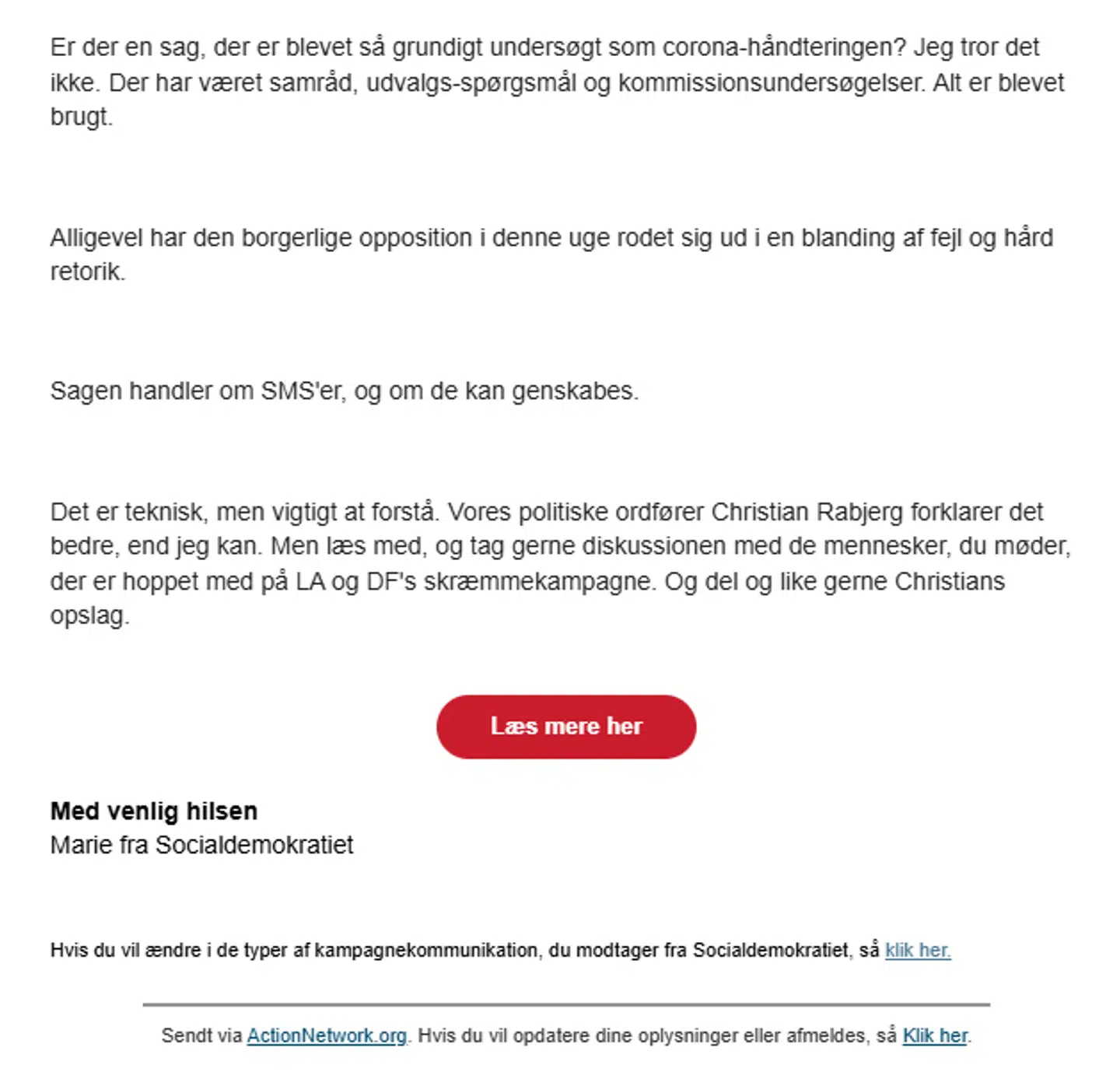 Her ses den omtalte mail med overskriften »en borgerlig skræmmekampagne fortjener modsvar«, som Socialdemokratiet har sendt ud til alle medlemmer.