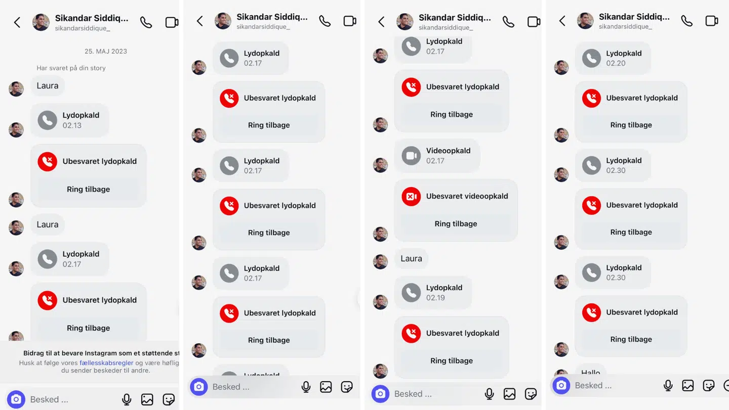 Skærmbilleder af opkald fra Sikandar Siddique til Laura Lindahl over Instagram. Taget fra Laura Lindahls telefon.
