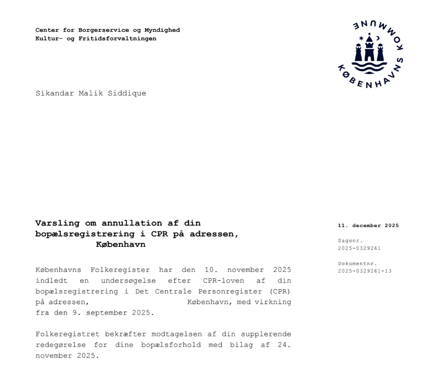 B.T. har fået aktindsigt i den varlingsskrivelse, som Københavns Kommune har sendt til Sikandar Siddique.