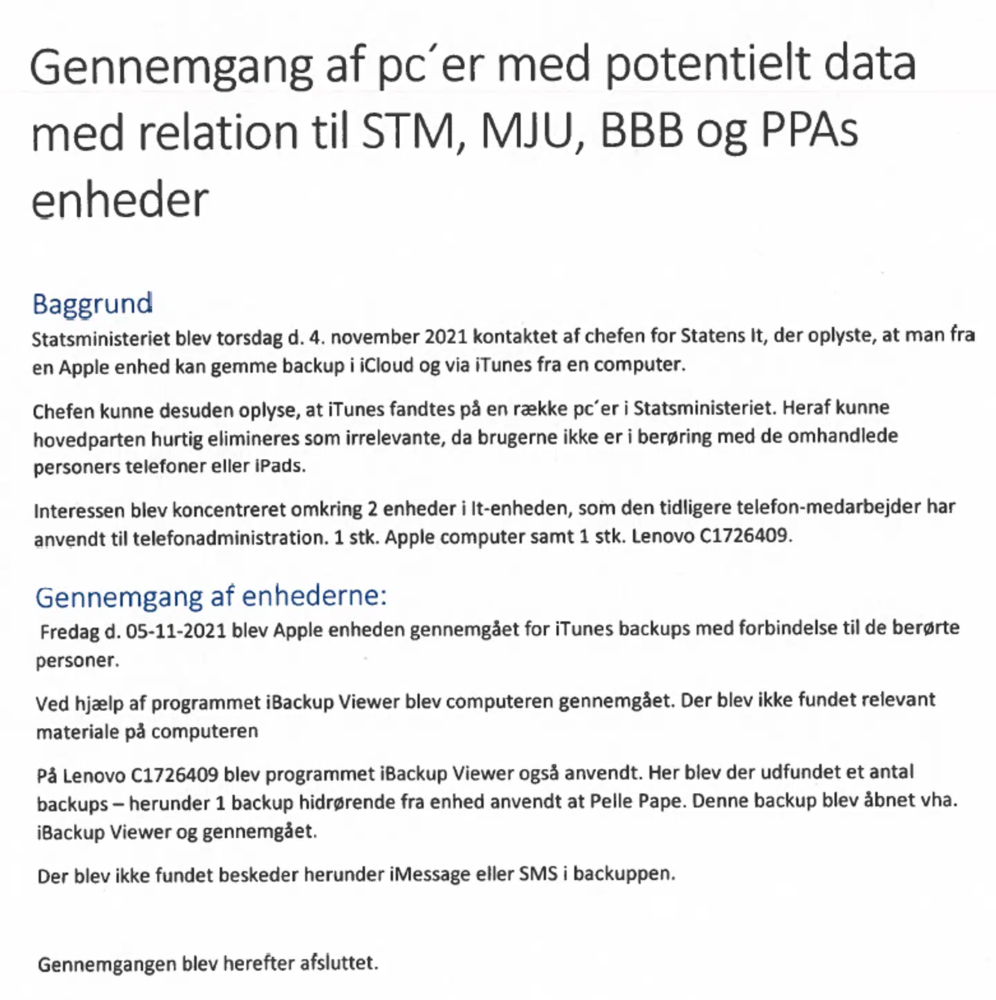 Notat fra Statsministeriet. STM står for statsministeren. MJU står for Martin Justesen (stabschef). BBB står for Barbara Beatrice Bertelsen (departementschef) og PPA står for Pelle Pape, (departementsråd). Notatet blev underskrevet af ministeriets daværende IT-chef.