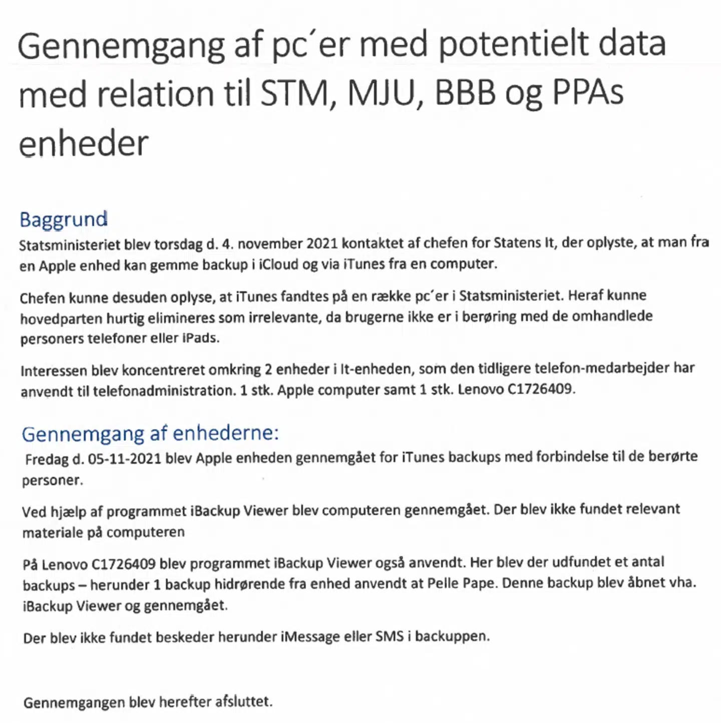 Notat fra Statsministeriet. STM står for statsministeren. MJU står for Martin Justesen (stabschef). BBB står for Barbara Beatrice Bertelsen (departementschef) og PPA står for Pelle Pape, (departementsråd). Notatet blev underskrevet af ministeriets daværende IT-chef.