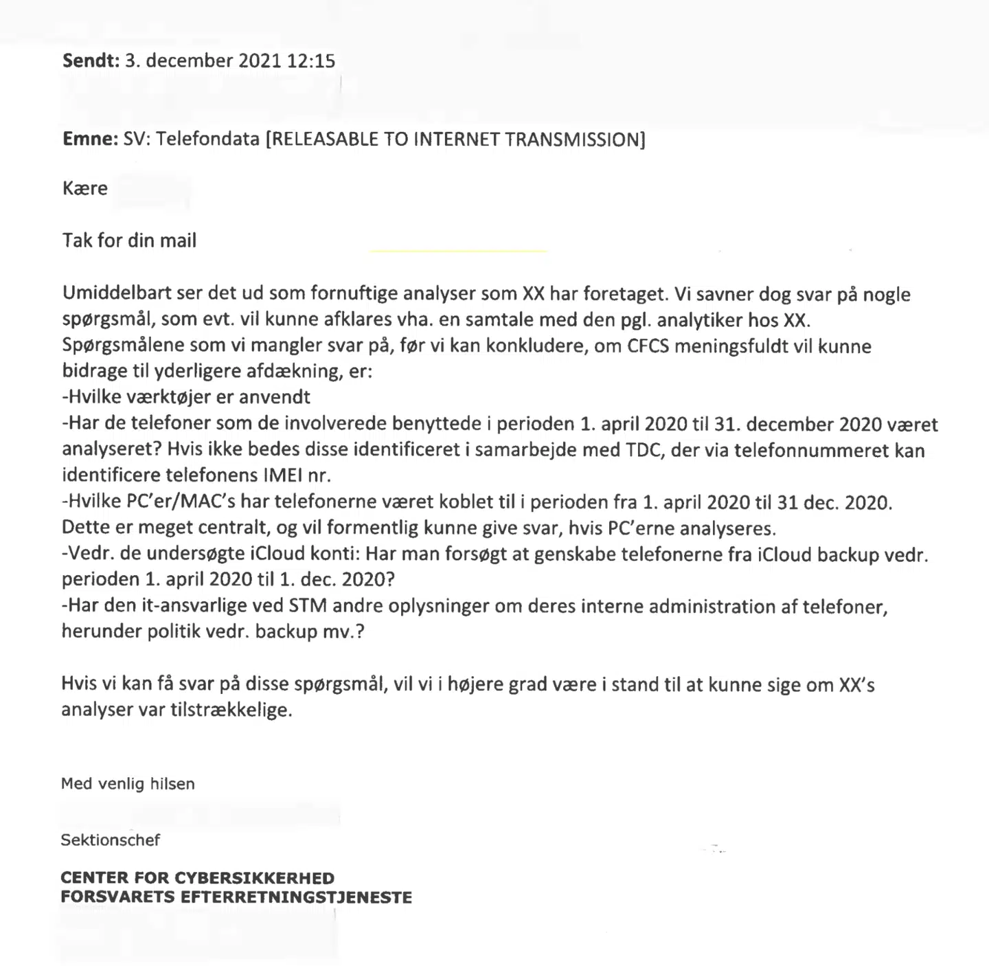 Mailen, der er skrevet af en sektionschef i Center for Cybersikkerhed under FE og sendt til Forsvarsministeriet 3. december 2021, er det andet dokument i rækken, der indeholder en kraftig opfordring til grundigere SMS-undersøgelser.