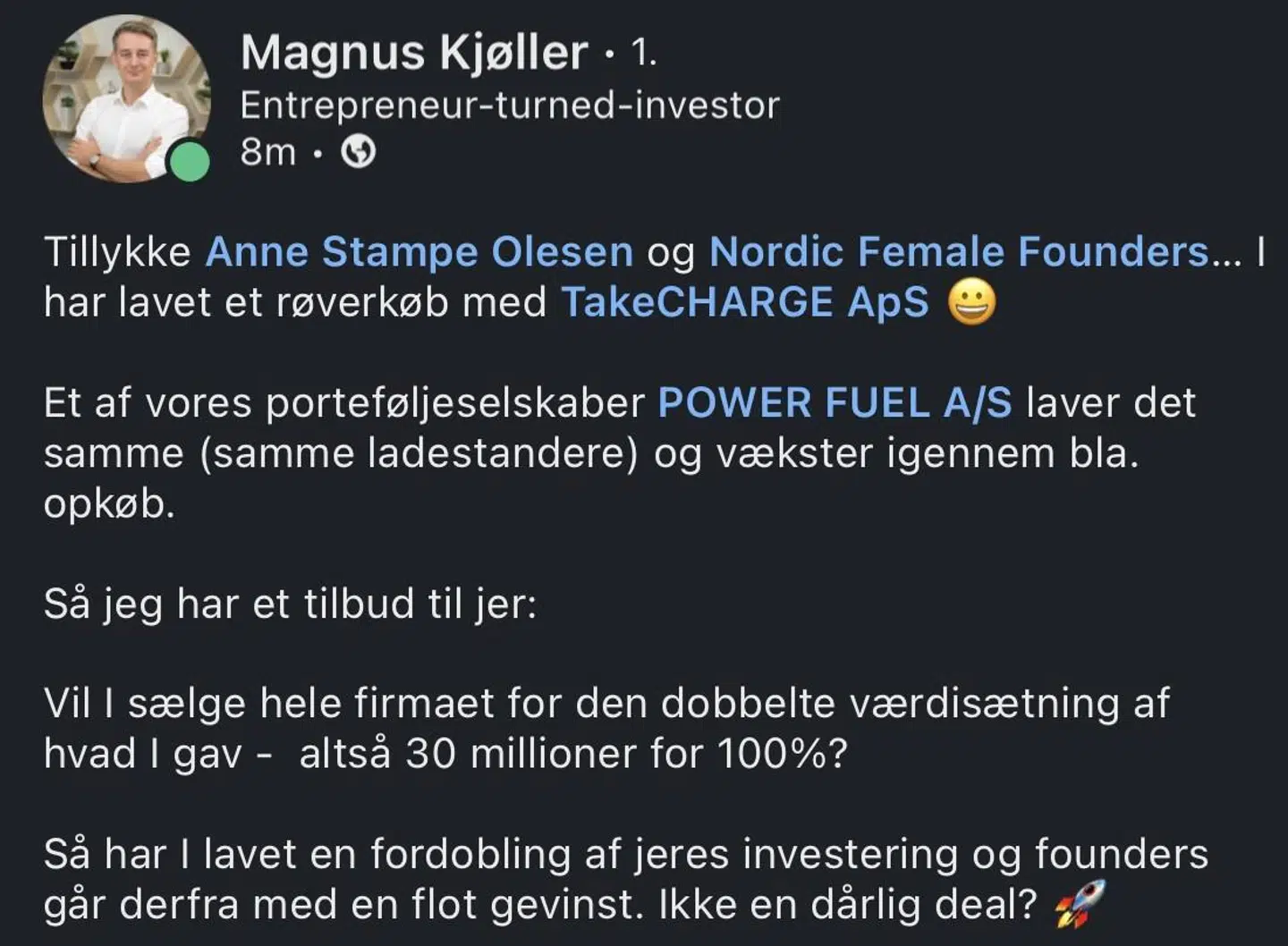 Med dette opslag tilbyder Magnus Kjøller 30 millioner kroner for 100% af 'Løvens hule'-virksomheden TakeCHARGE. Foto: LinkdIn