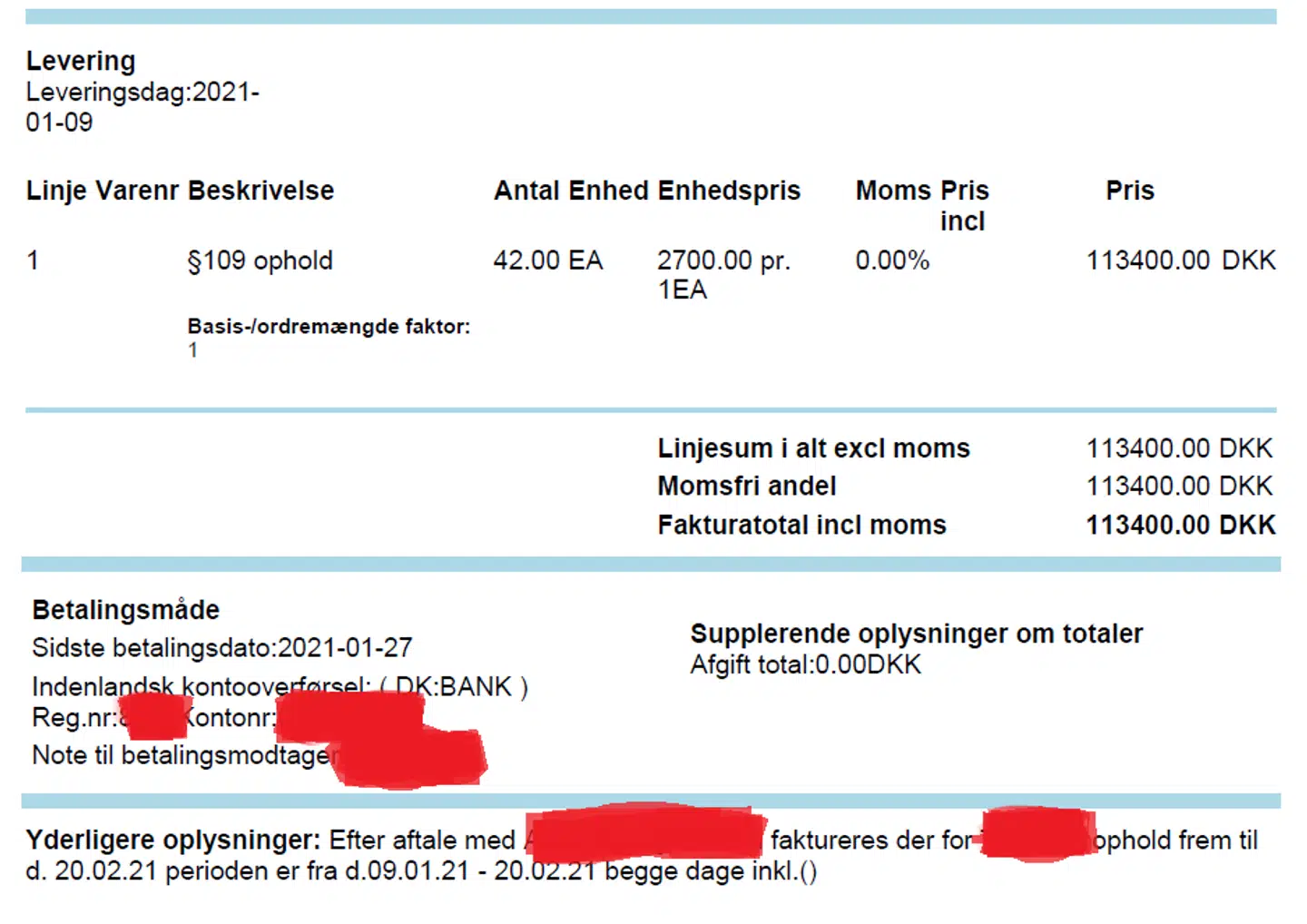 Dokumentation: Direktøren opkrævede penge for 42 døgn i stedet for de tre døgn, kvinden var på centret. Den oprindelige aftale med kommunen var, at kvinden skulle være på centret frem til 20. februar, men kvinden kom med et fly hjem allerede 12. januar. Direktøren har ikke svaret på B.T.s spørgsmål om, hvorfor hun ikke oplyste kommunen om det og blot opkrævede for tre døgn.