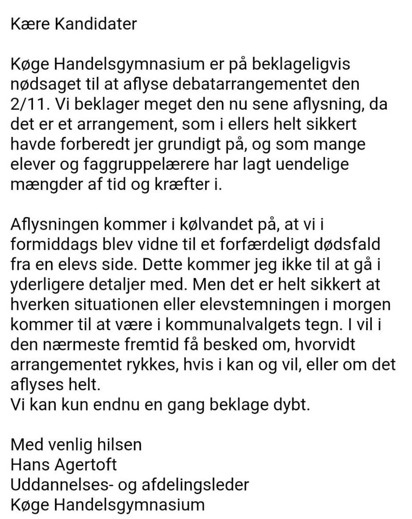 Sådan lød mailen, som Otto Mortensen og flere af Enhedslistens lokalpolitikere modtog forinden valgdebatten.