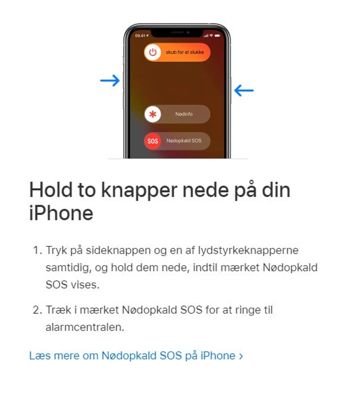 Sådan ringer din iPhone 112, når den for eksempel blive trykket i tasken eller bukselommen.