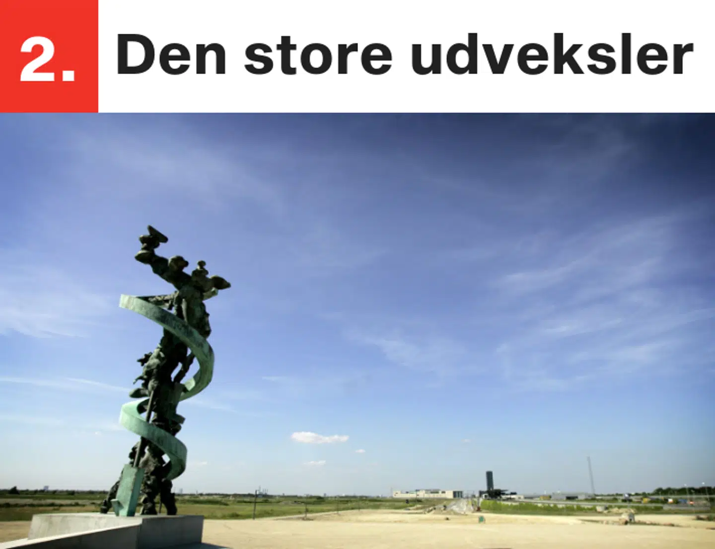 Ved Ørestads Boulevard står Hein Heinsens 'Den store udveksler', som er over 7,5 meter høj.