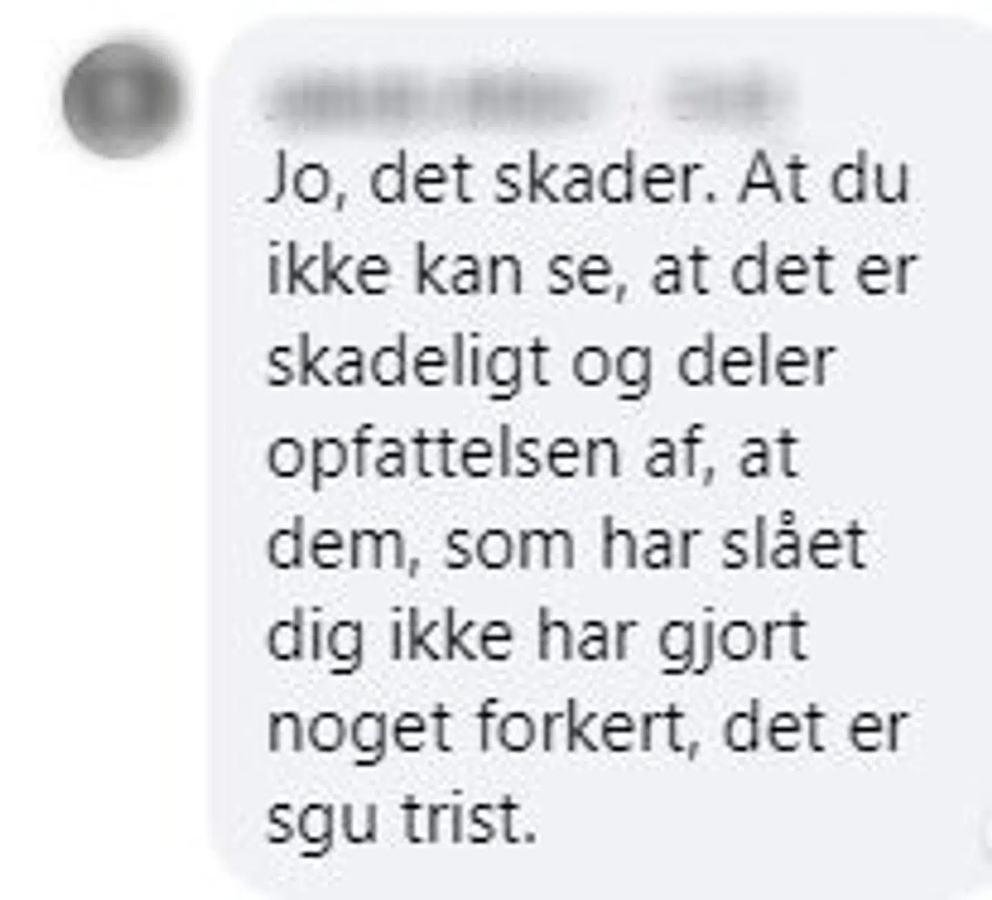 En Facebook-bruger var langtfra enig i, at vold mod børn ikke får varige konsekvenser for barnet.