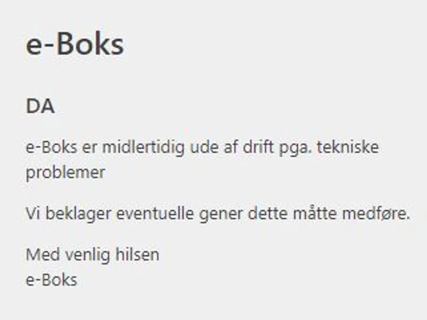 Man mødes med denne besked, når man går ind på e-boks.dk fredag formiddag ved 11-tiden.