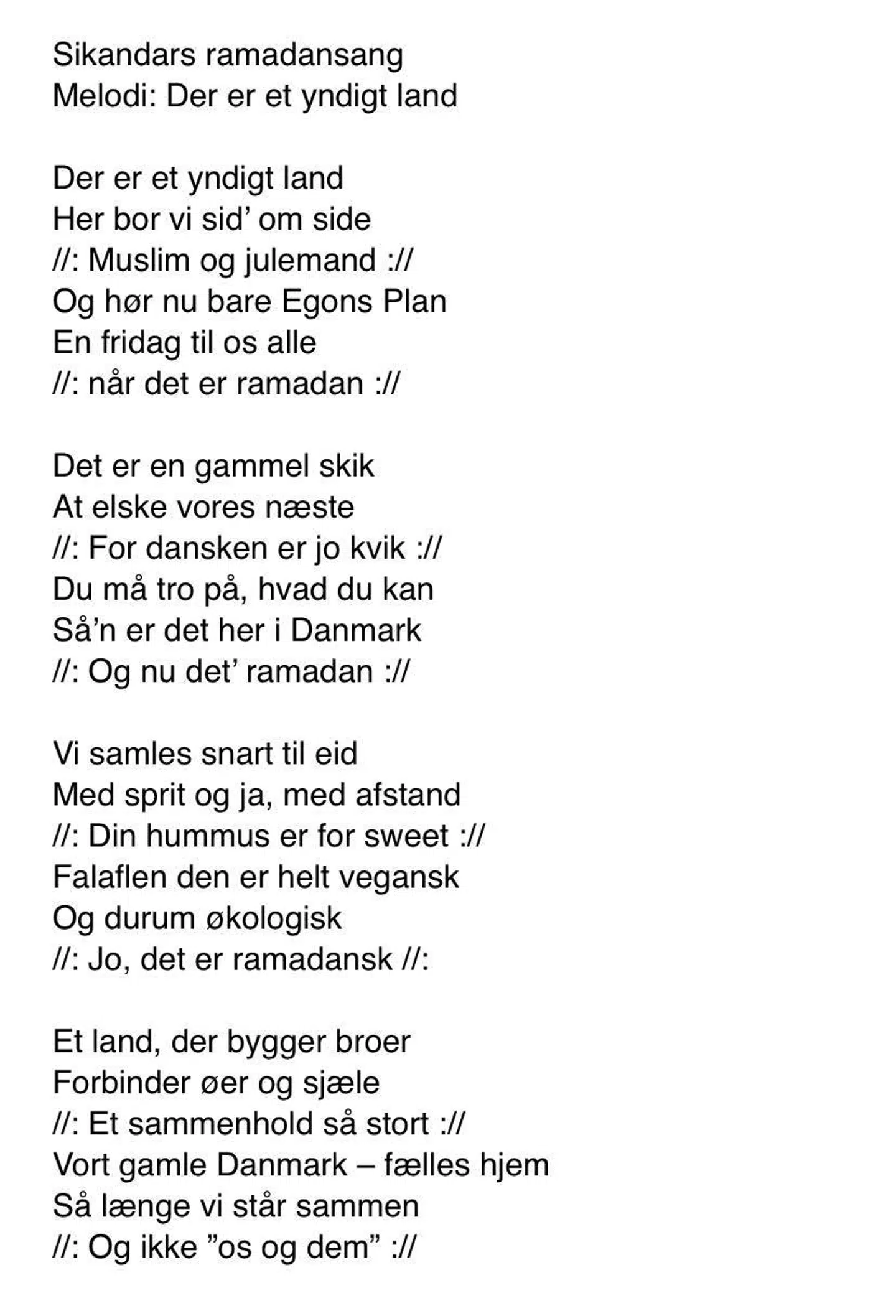 Her er sangen, som Sikander Siddique har skrevet i forbindelse med Ramadan.