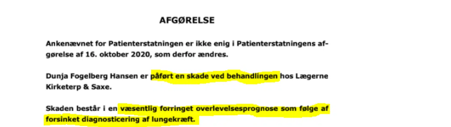 DOKUMENTATION: Her ses Ankenævnet for Patienterstatningens afgørelse, der nu slår fast, at kræftsyge Dunja Fogelberg Hansen blev påført en skade ved behandlingen hos Lægerne Kirketerp og Saxe på Amager.