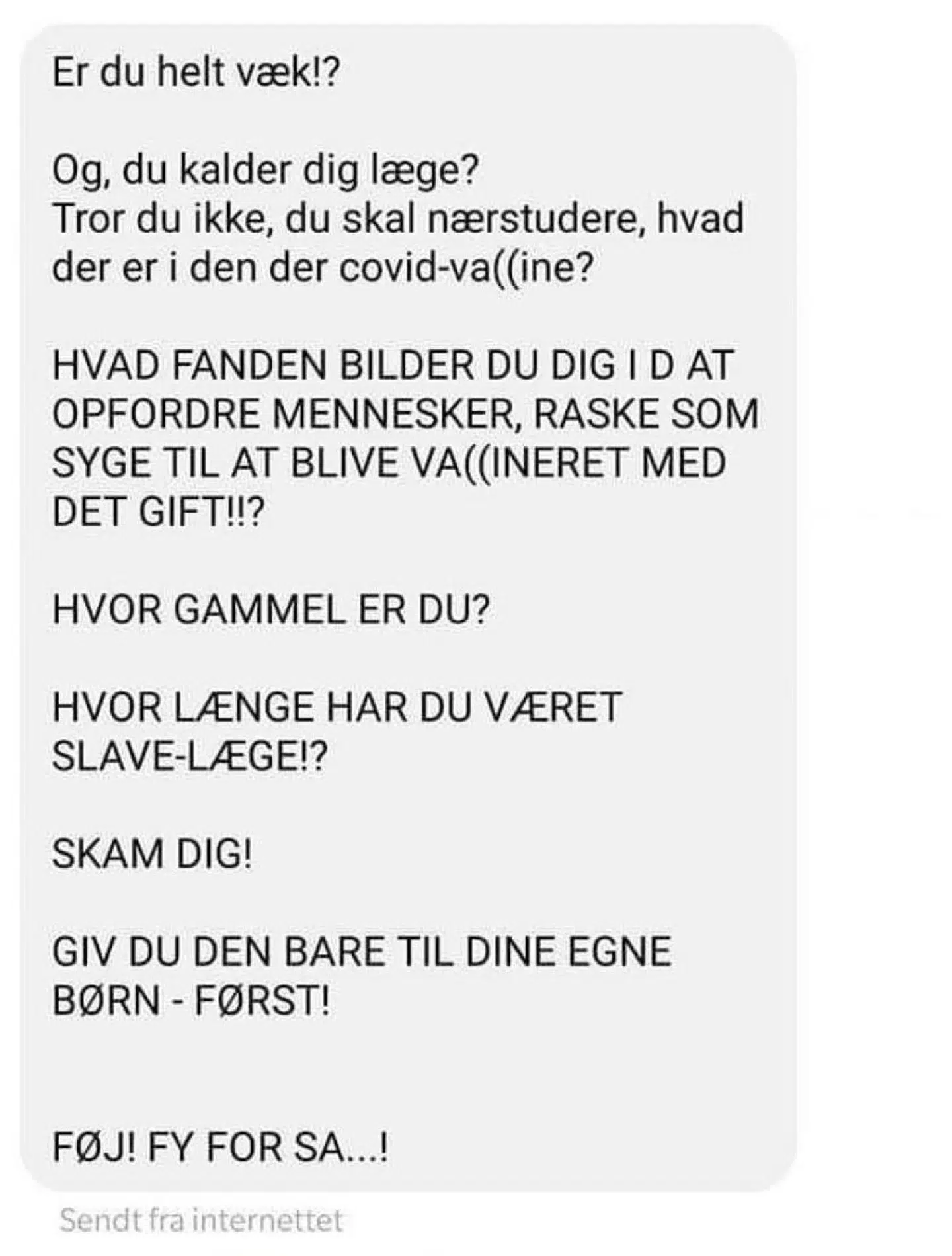 En af beskederne, der er rettet til en læge fra gruppen