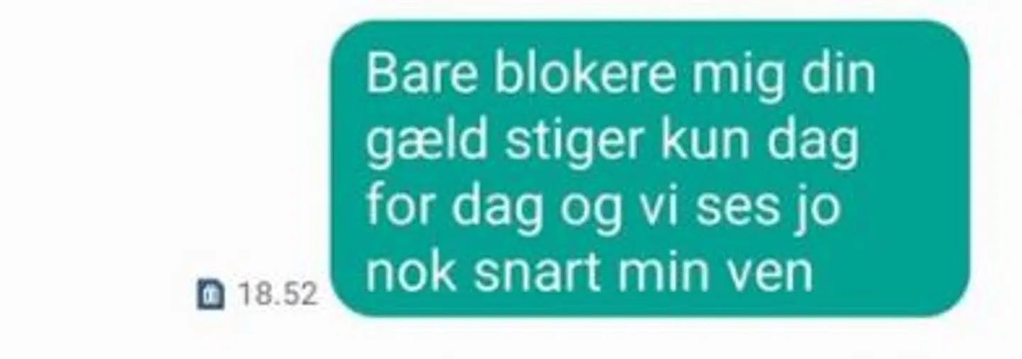 Udlånere kan sende indirekte trusler til de lånere, som ikke betaler, hvad de skylder. Udlåneren, Jonas, fortæller, at den type hentydninger om 'besøg' eller 'snarligt gensyn' kan virke meget skræmmende for nogen. Og så betaler de hurtigere.