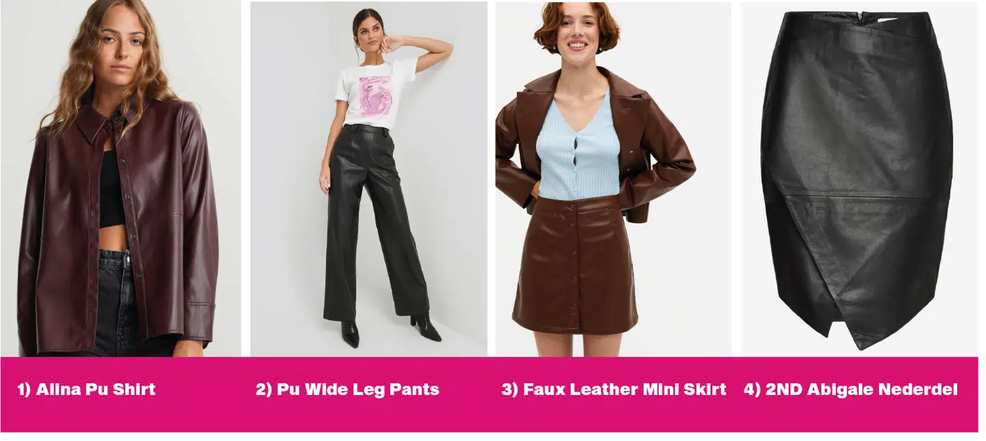 Endnu en trend, vi har spottet i de store modeblade -og magasiner, er læder i alle afstøbninger.