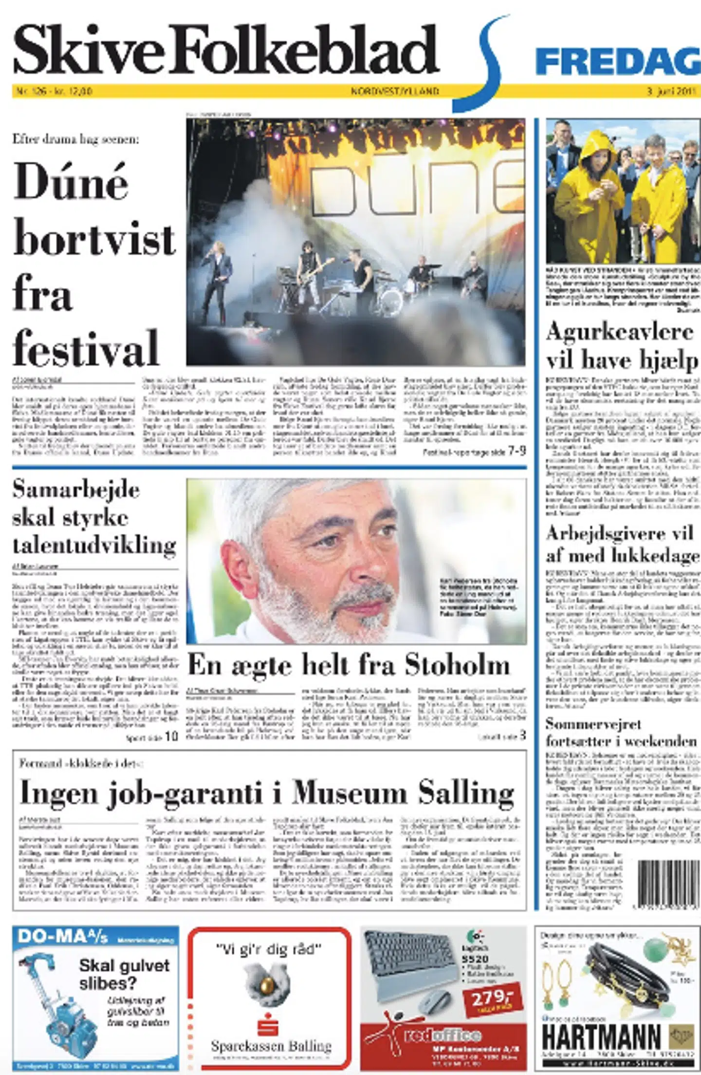 Forsiden af Skive Folkeblad, dagen efter Dúné-sanger Mattias Kolstrup havde tippet om deres festival-drama.