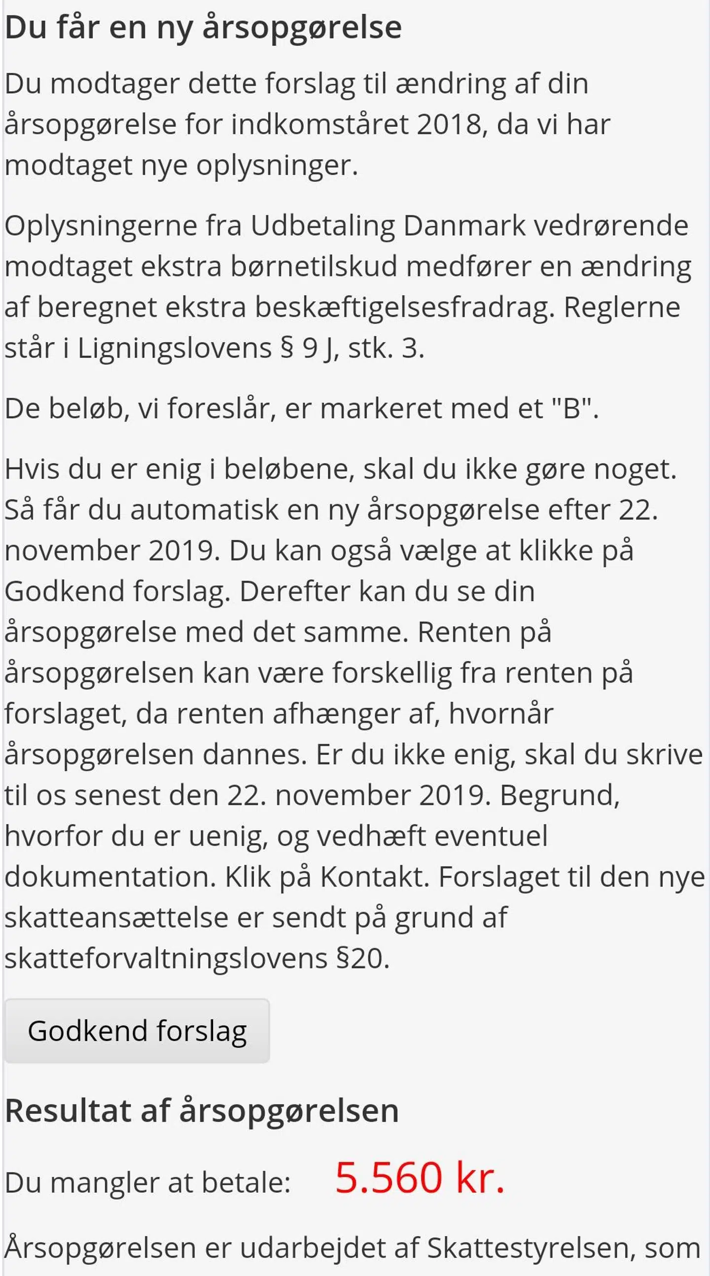 Sådan så beskeden, som mere end 100.000 danskere tirsdag modtog fra Skat, ud.