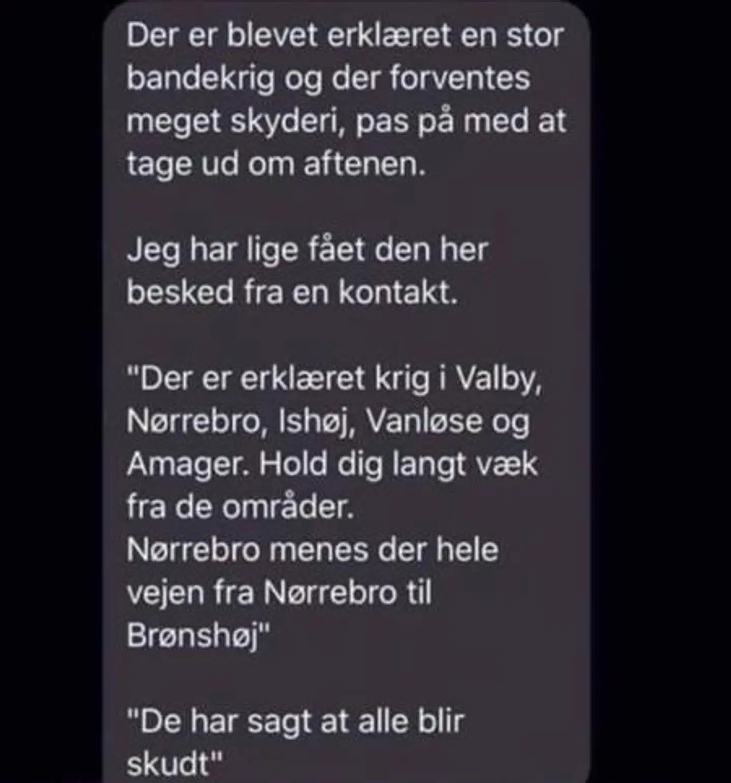 En SMS-besked advarer om bandekrig og skyderier i København fredag aften. Beskeden får nu politiet til at reagere.