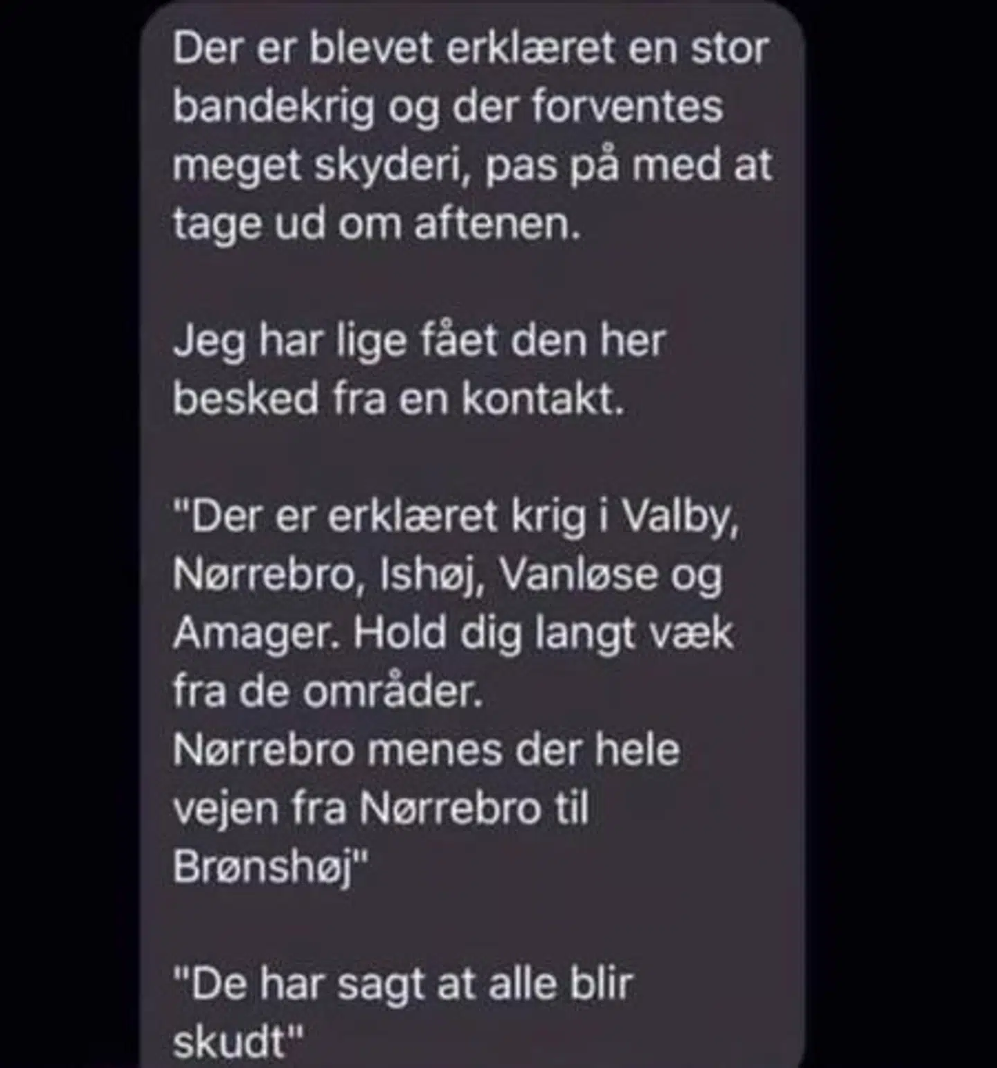 En SMS-besked advarer om bandekrig og skyderier i København fredag aften. Beskeden får nu politiet til at reagere.