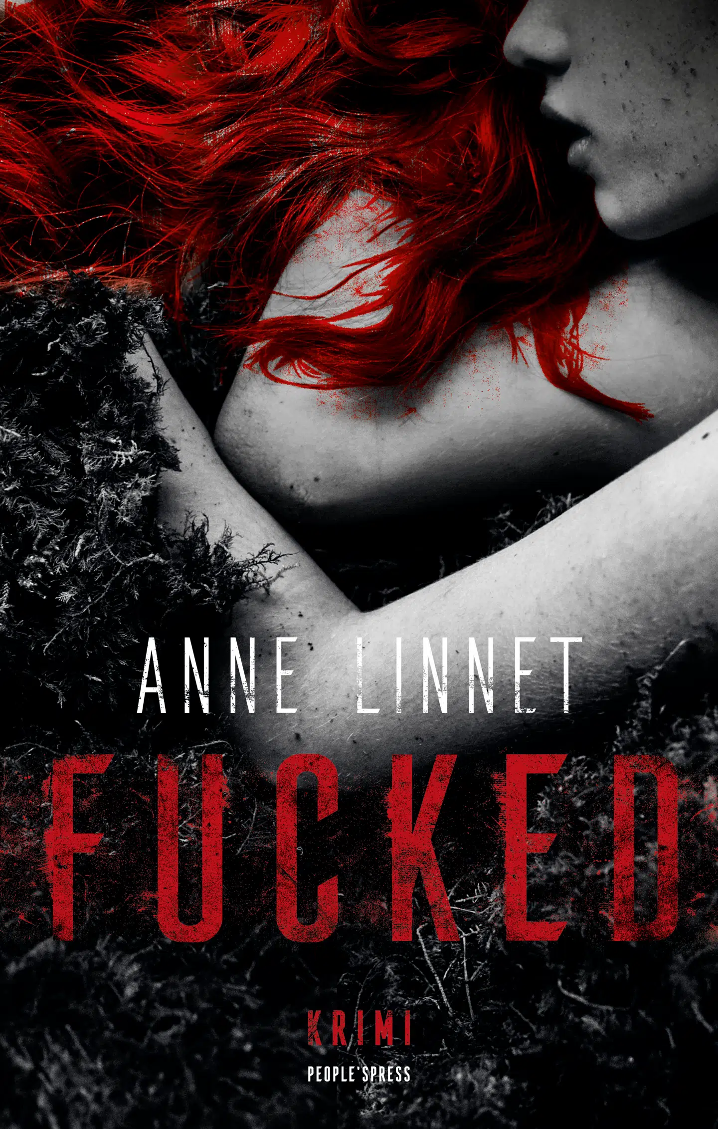 Forsiden til Anne Linnets krimi 'Fucked'.
