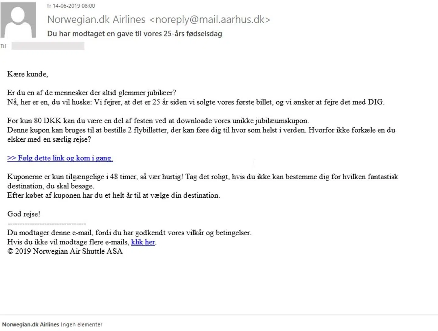I mailen bliver du lovet, at du ved at indbetale 80 kr. vil modtage en særlig jubilæumskupon, som kan bruges på to valgfri flyrejser med selskabet.