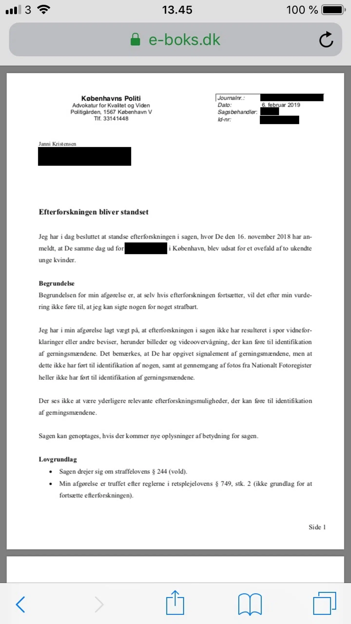 Politiet meddelte i februar i en skrivelse, at de standsede efterforskningen.