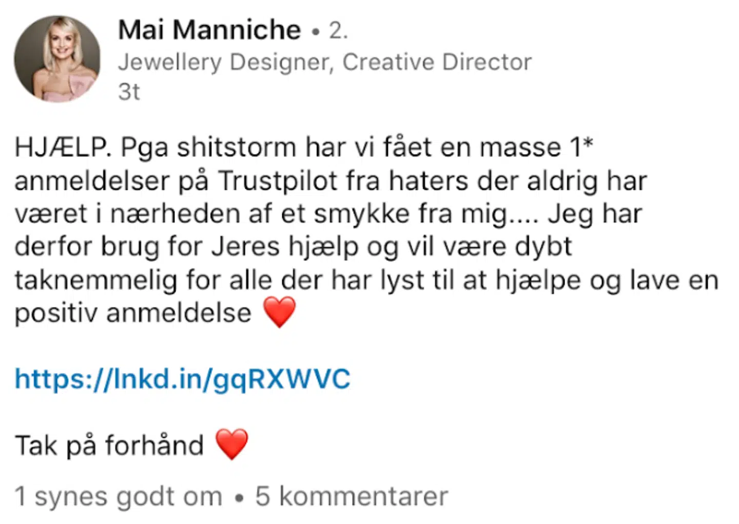 Mai Manniche bad om positive anmeldelser på Linkedin. Nu har hendes smykkefirma, Jewlscph, fået en advarsel af Trustpilot.