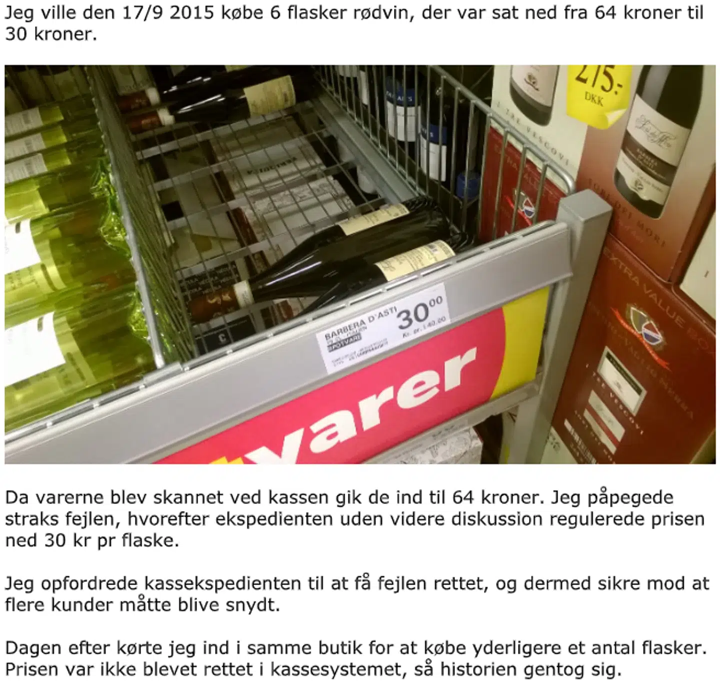 Benny viser her et grelt eksempel på en prisfejl. Han har også fremsendt kvitteringer, som B.T. har set.