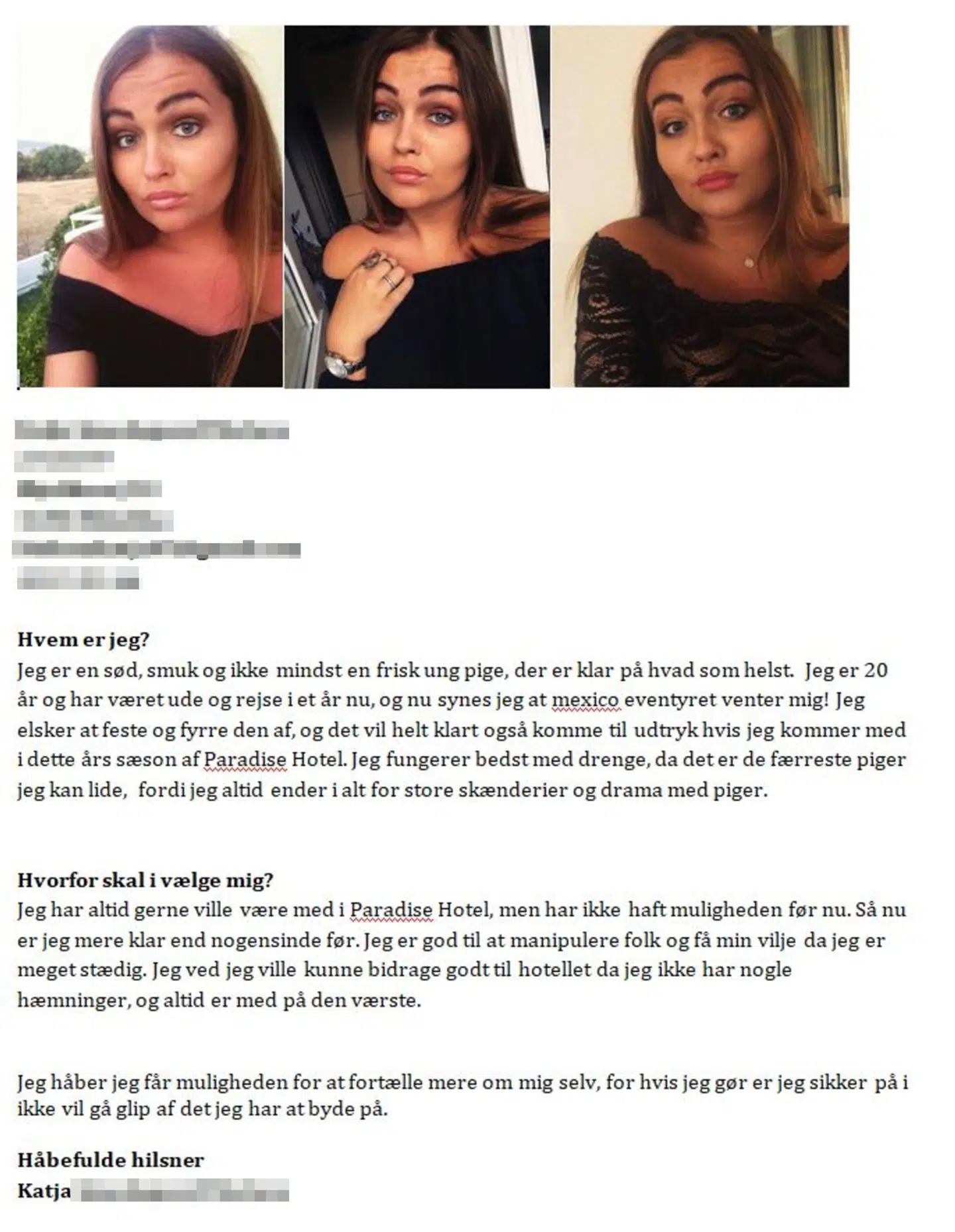 Katjas seneste ansøgning til 'Paradise Hotel'.