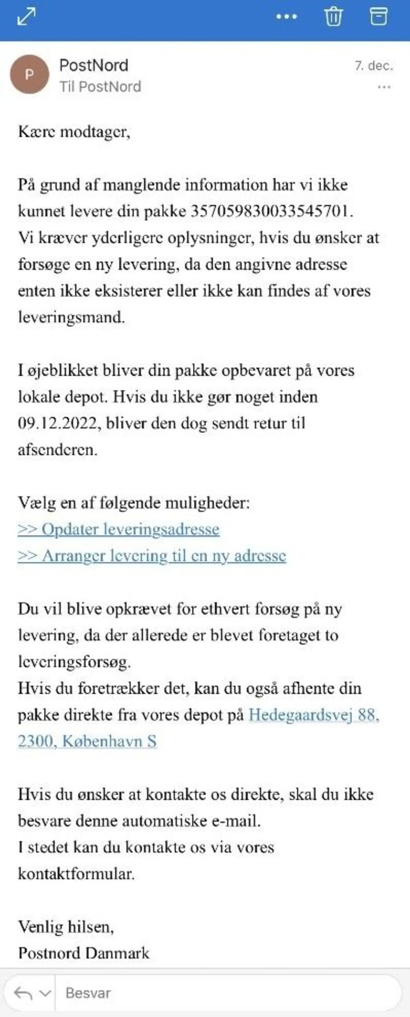 Denne falske PostNord-mail blev Leonora Christina Skov snydt af. Nu har hun opgivet at se de sidste af de penge, hun blev svindlet for.