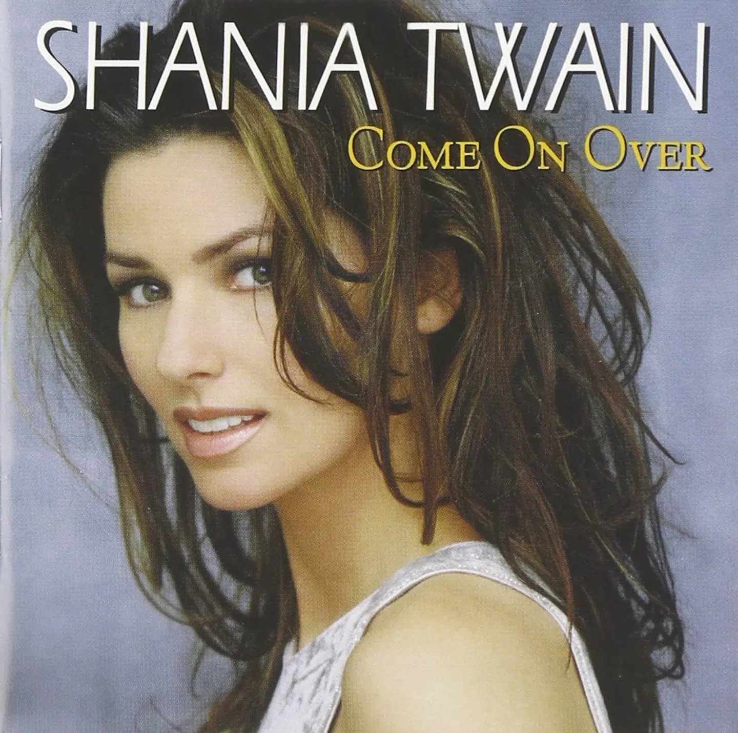 Shania Twain: »Come On Over« (1999).