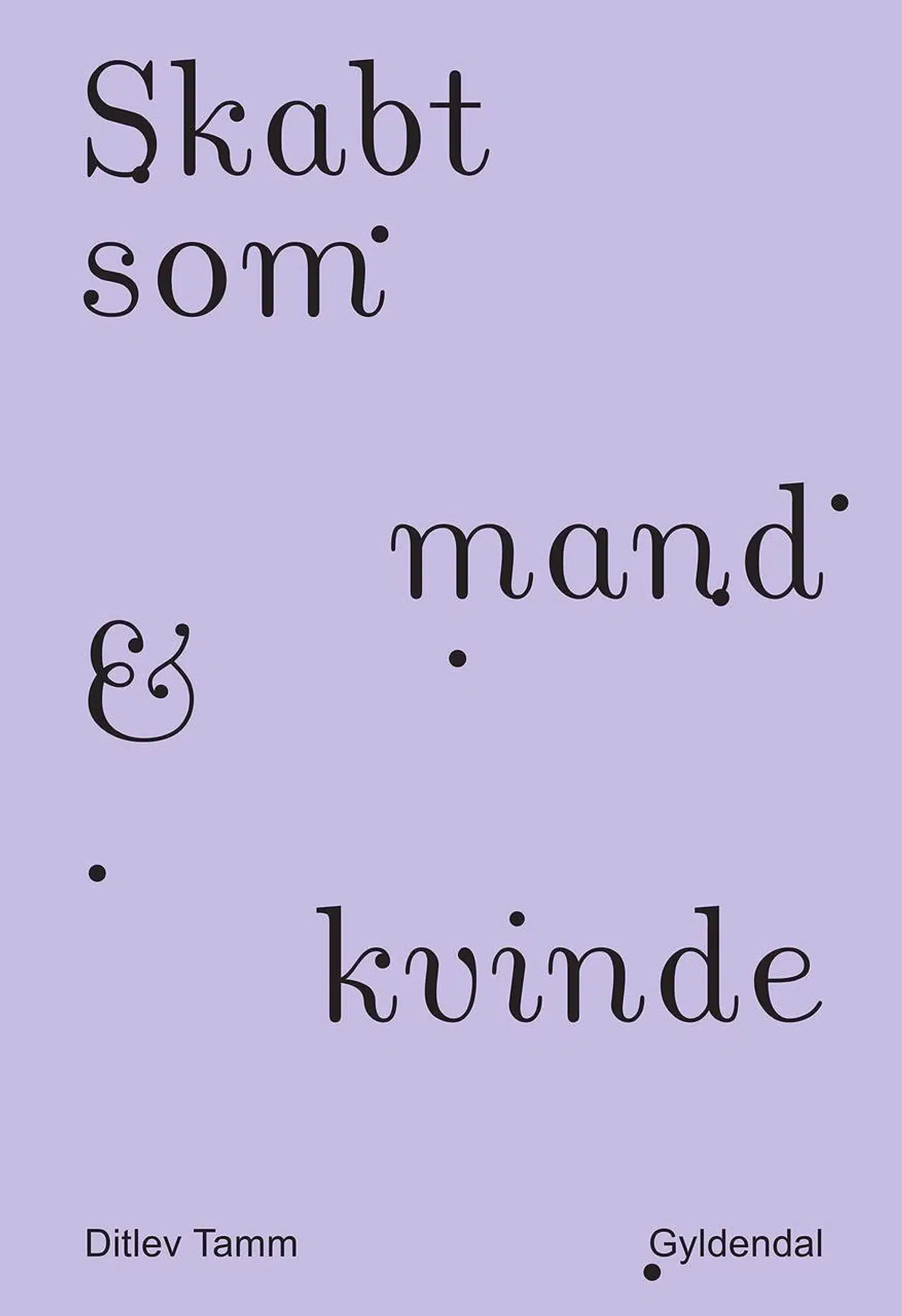 Ditlev Tamm har gjort sig bemærket som foregangsmand for at nedbryde klædeskabets kønskoder, og denne kamp er også omdrejningspunktet for Tamms første forsøg ud i at skrive noget, der nærmer sig fiktion. Bogen »Skabt som mand og kvinde« handler om en såkaldt crossdresser, altså en person, der gerne klæder sig i det modsatte køns tøj.