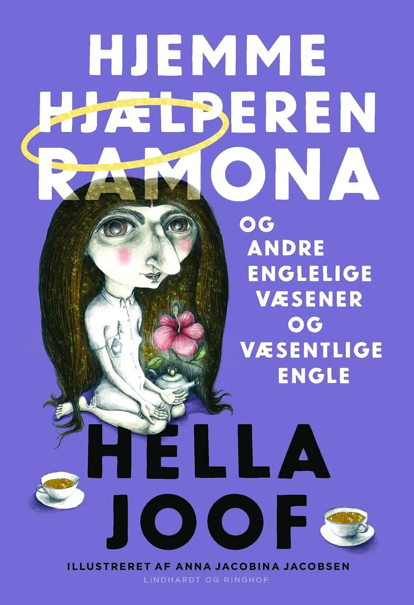 »Hjemmehjælperen Ramona og andre englelige væsener og væsentlige engle« er den nyeste bog i rækken af forfatter, skuespiller, instruktør og foredragsholder Hella Joof.