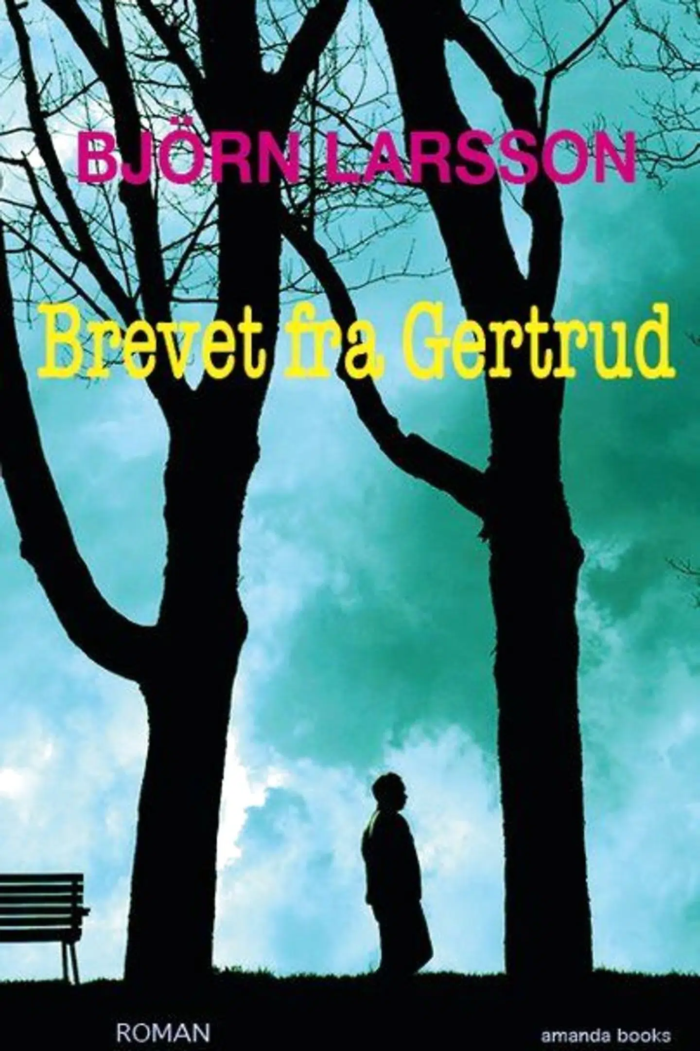 »Brevet fra Gertrud« er den svenske forfatter Björn Larssons femte roman på dansk.