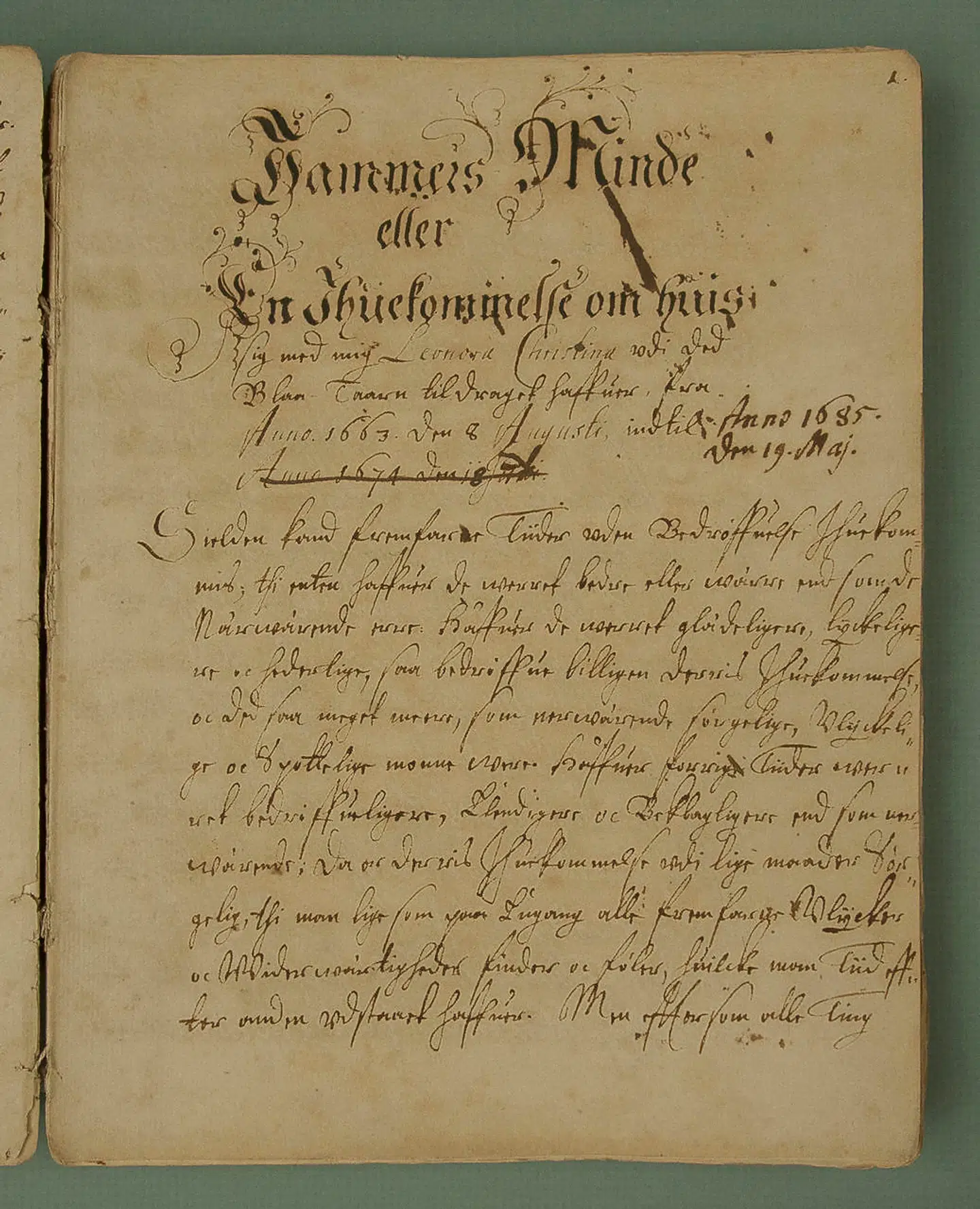 Originalmanuskriptet til »Jammers Minde«. Manuskriptet blev påbegyndt i Blåtårn 1674, senere fortsat og delvis omarbejdet i hendes sidste fængselsår og efter løsladelsen under hendes ophold i Maribo Kloster. Håndskriftet kom efter hendes død i sønnen Leo Ulfeldts og hans efterslægts – og dermed i den østrigske greveslægt von Waldsteins – eje, fra hvis arvinger museet erhvervede det i 1920. Man kan nu se origalen på Frederiksborgs udstilling.