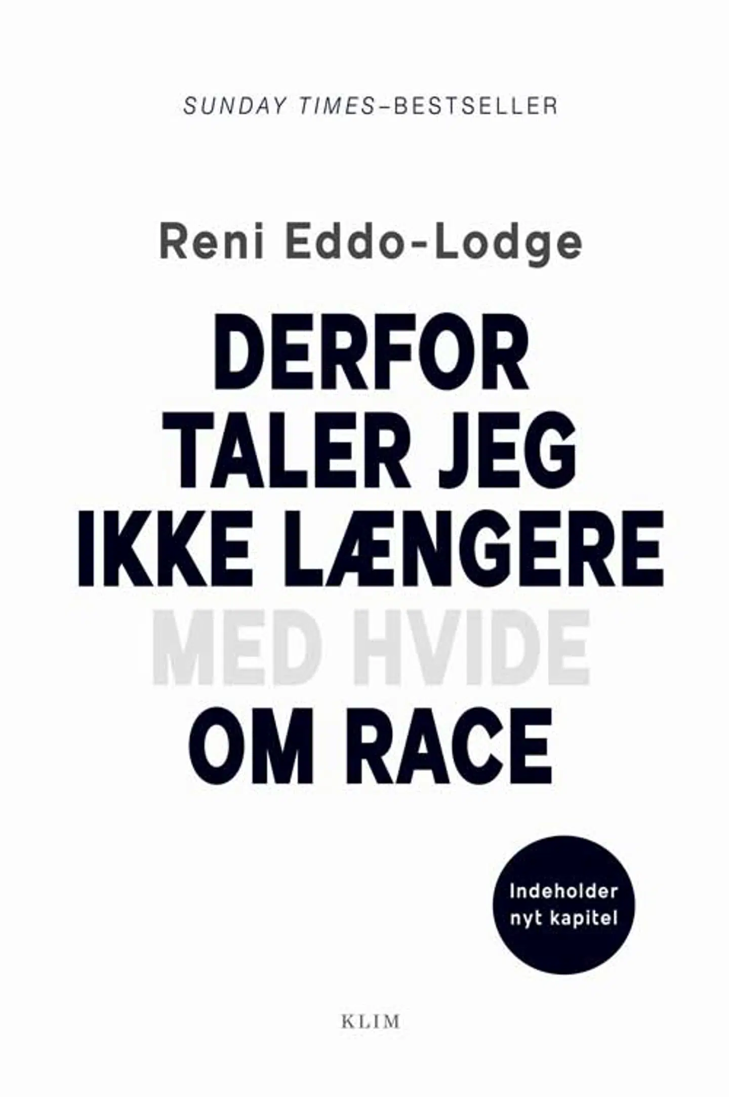»Derfor taler jeg ikke længere med hvide om race« udkom for første gang på engelsk i 2017 under titlen »Why I'm No Longer Talking to White People About Race«. Nu er den udkommet på dansk ved Forlaget Klim.