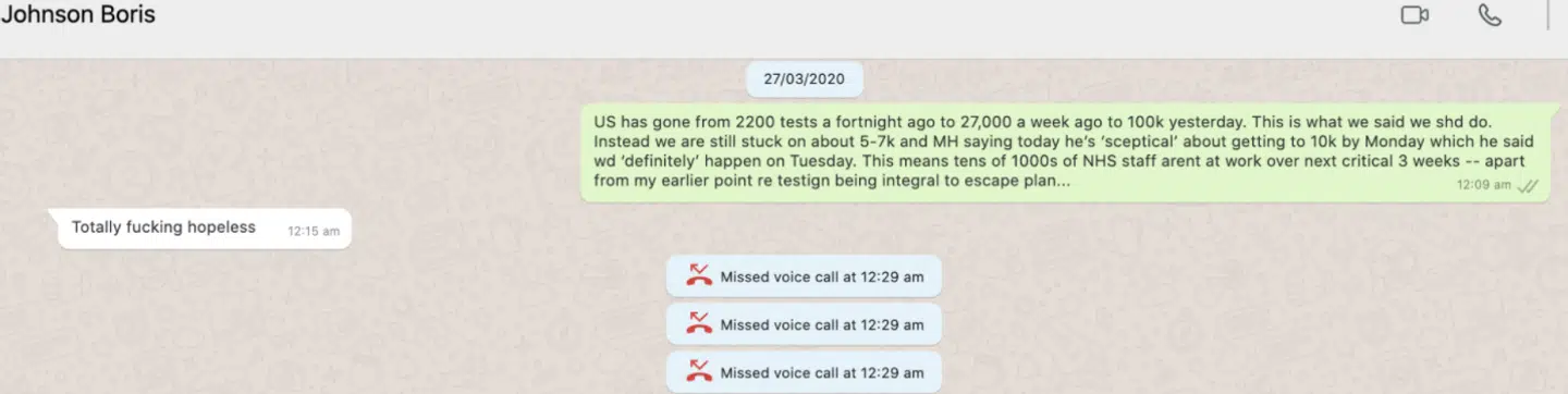 Beskederne mellem Cummings og Boris Johnson. Det fremgår ligeledes, at Boris Johnson forsøger at ringe tre gange på et minut til Cummings, ifølge rådgiveren fordi premierministeren lige var testet positiv for covid-19.
