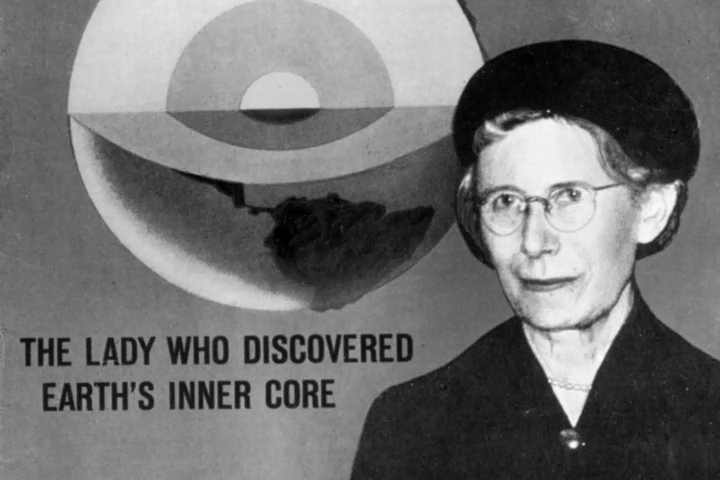 Seismologen Inge Lehmann fremsatte tilbage i 1936 den skelsættende teori, at jorden er tredelt.