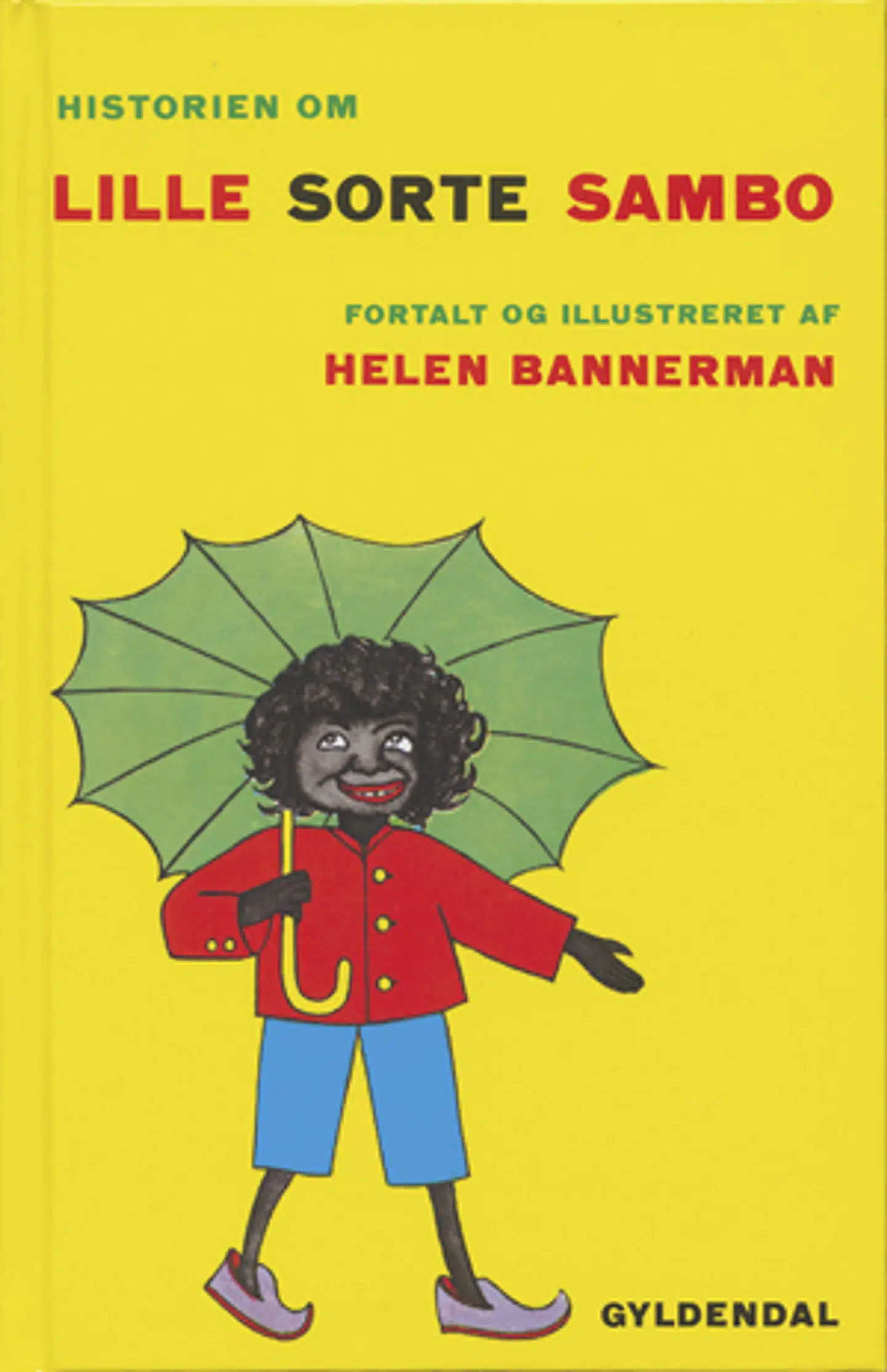 »Lille sorte Sambo« er en børnebog fra 1899 skrevet af den skotske forfatter Helen Bannerman under hendes ophold i Indien. Bogen udkom første gang på dansk i 1937.