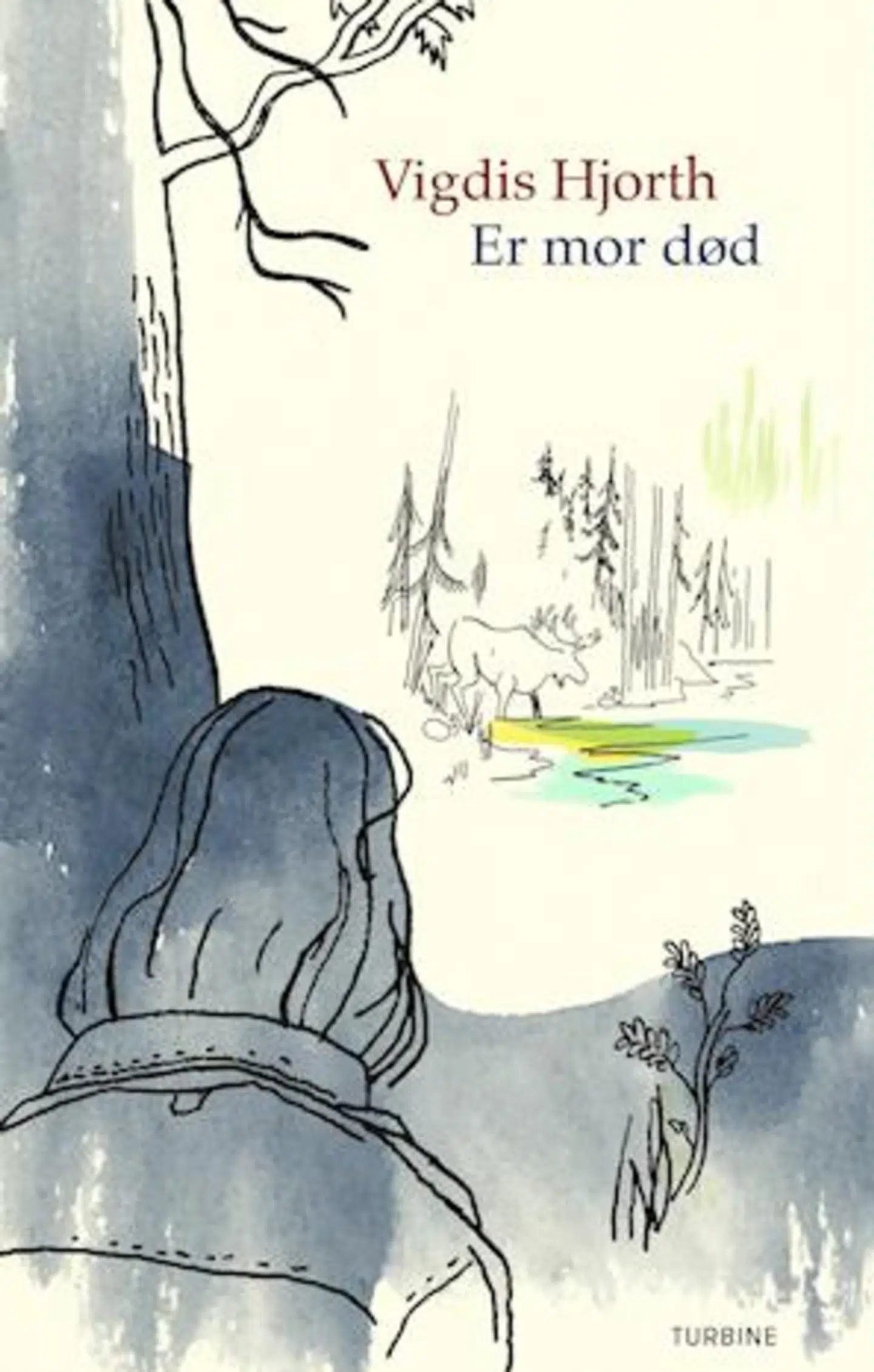 Omslag af bogen »Er mor død«. Forlag: Turbine.