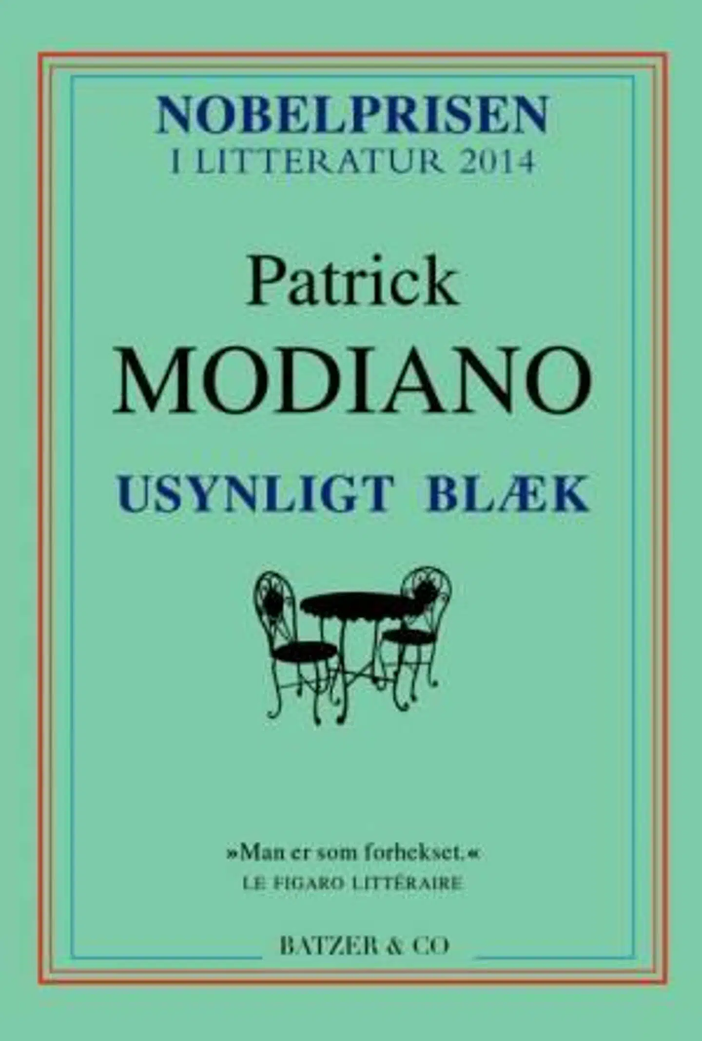 »Usynligt blæk« af Patrick Modiano.