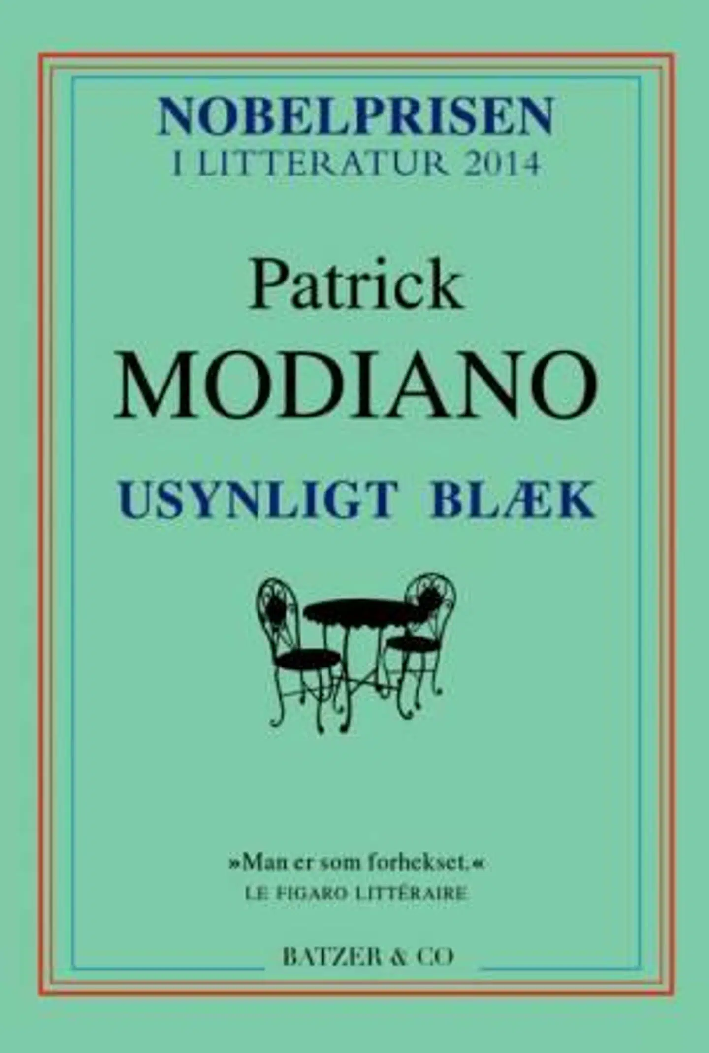»Usynligt blæk« af Patrick Modiano.