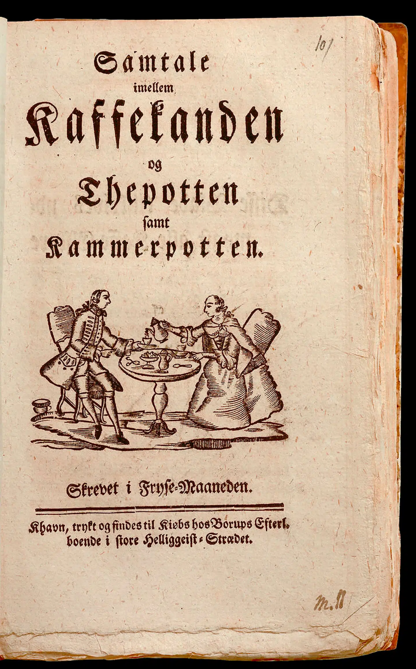 Martin Brun var en af tidens frække skribenter. Hans pamflet hed »Samtale imellem Kaffekanden og Thepotten samt Kammerpotten«. Det var en satire om forholdet mellem sociale lag, og kanderne symboliserede de sociale lag. Skrifterne kan i dag være vanskelige at tyde, men forfatterne til »Fræk Konfækt« har gjort en fornem indsats med at tyde og forklare meningen.