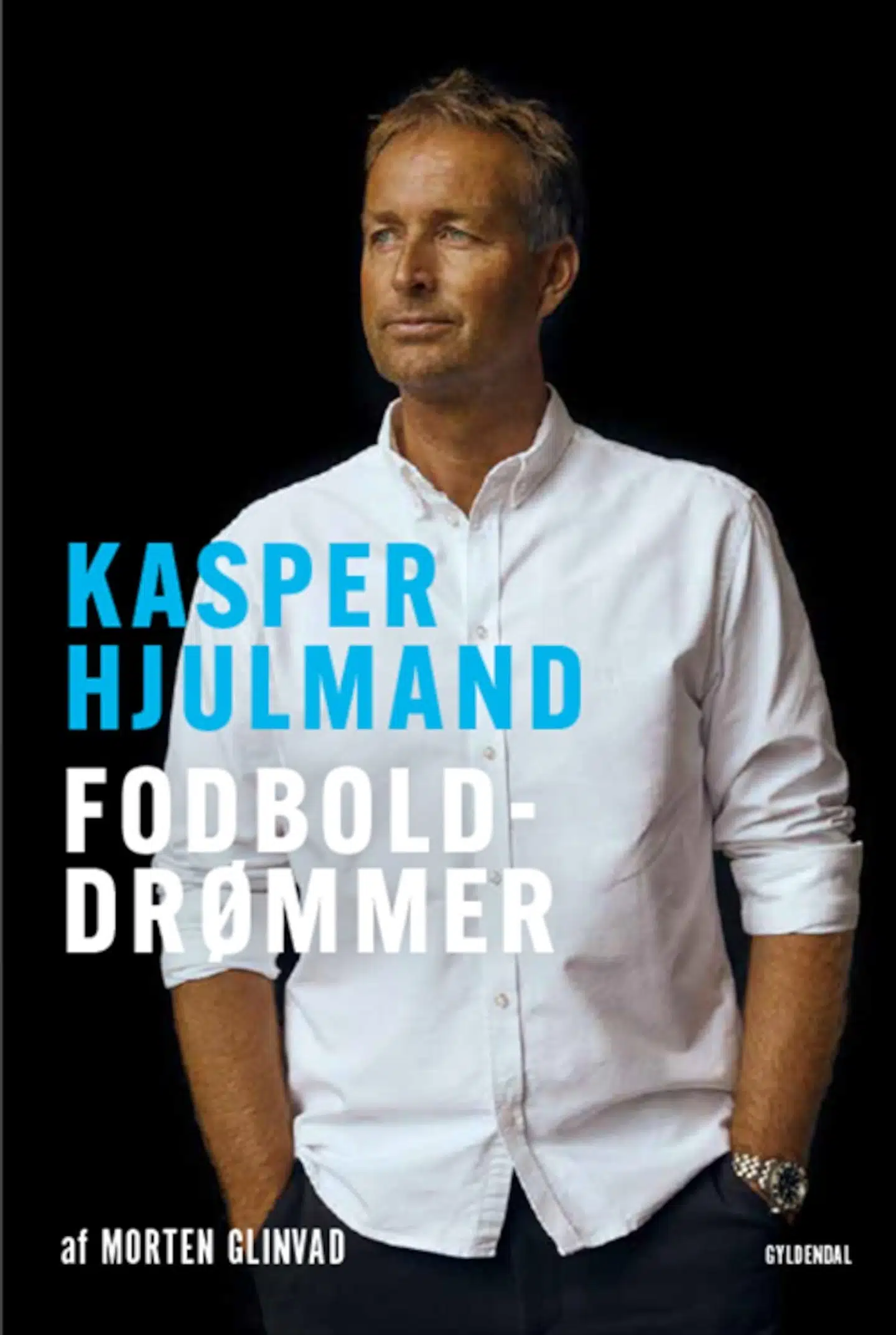 »Kasper Hjulmand – Fodbolddrømmer« af forfatter Morten Glinvad.