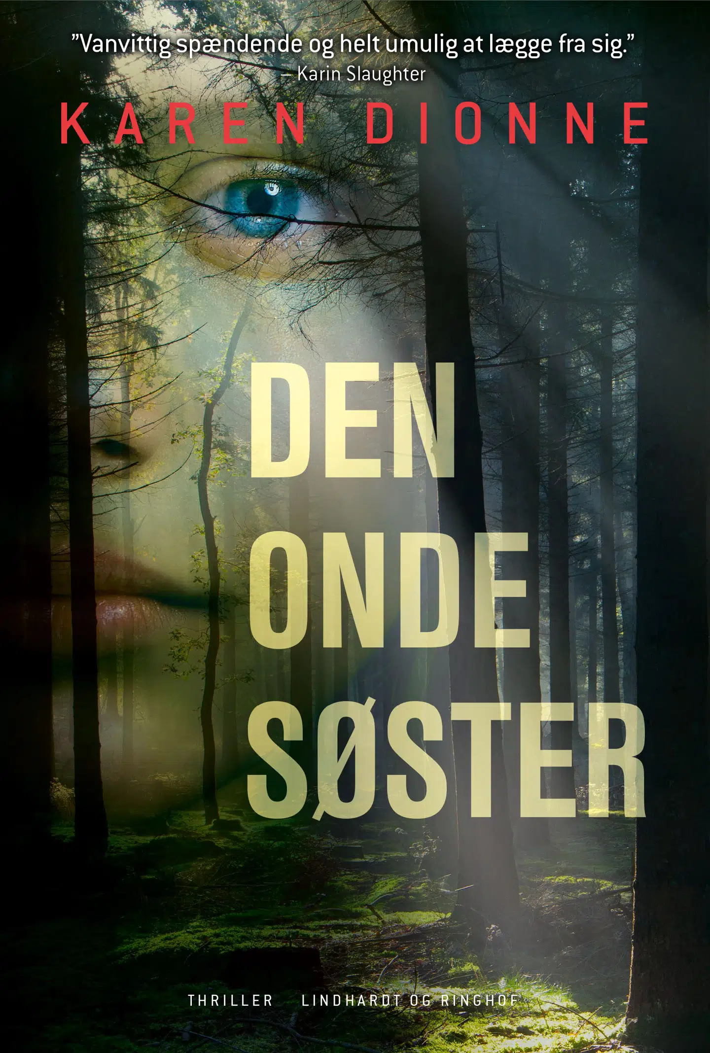 Den onde søster af Karen Dionne.