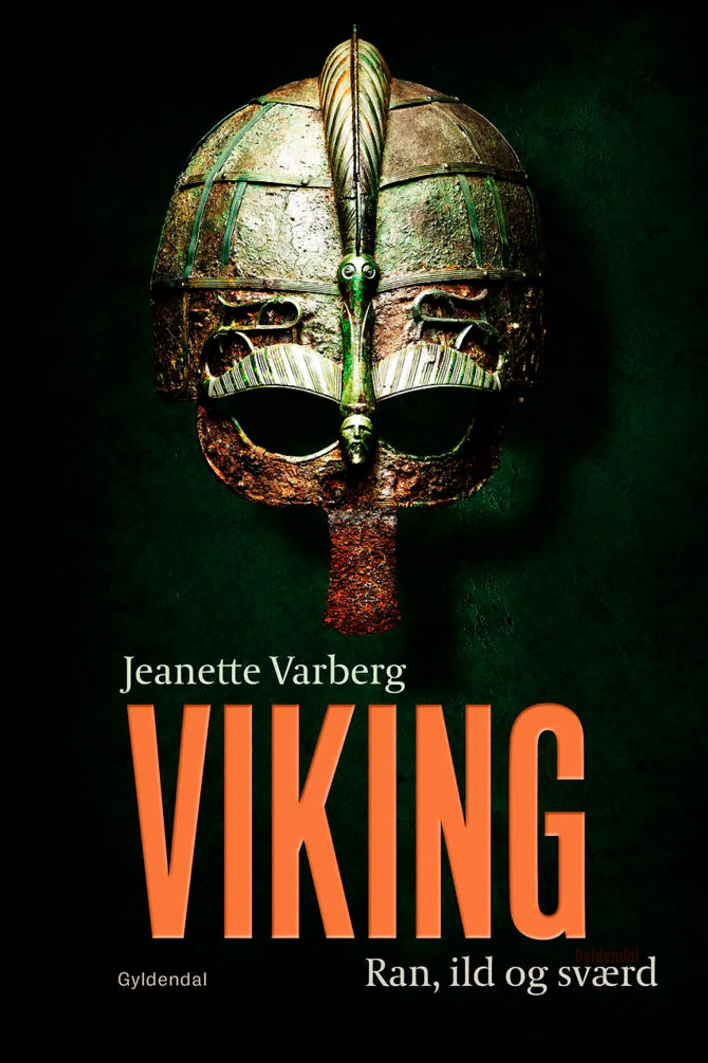 Viking. Ran, ild og sværd« er en barsk beskrivelse af vikingetiden. Her forsiden til bogen. Foto: Gyldendal.