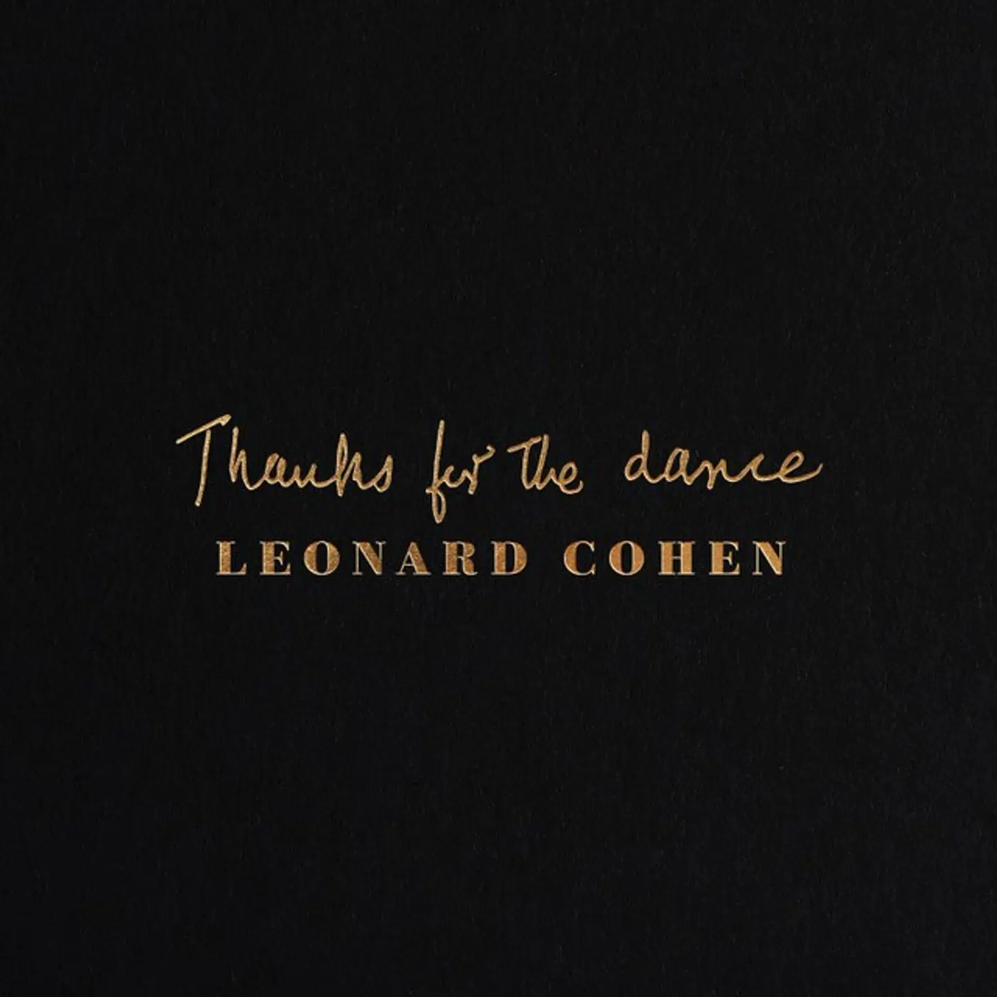 »Thanks for the Dance« udkommer tre år efter Leonard Cohens død i 2016. Albummet indeholder sangerens indtalte skitser, som sønnen Adam Cohen har hjulpet med at sætte musik til.