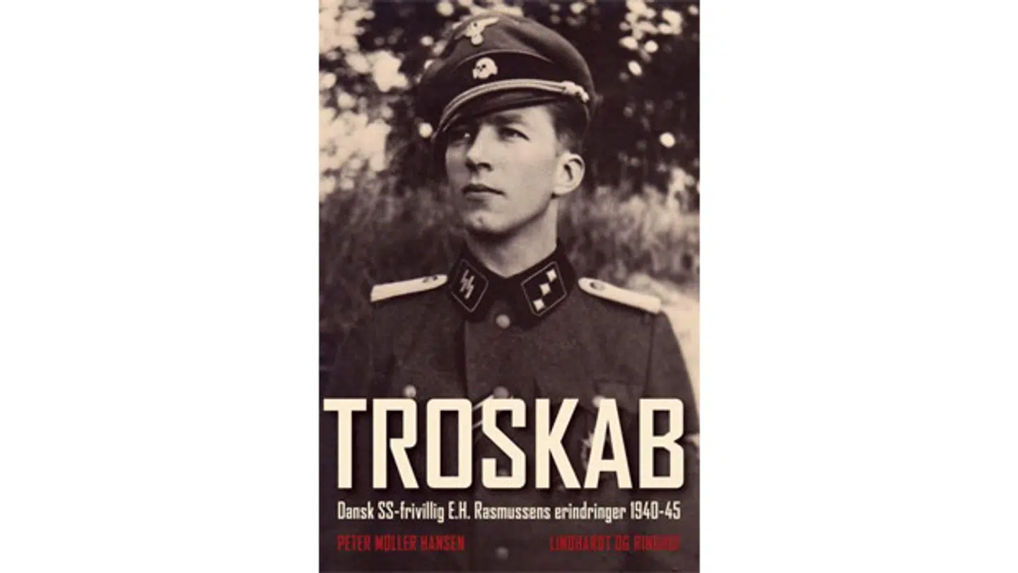 »Troskab – Dansk SS-frivillig E.H. Rasmussens erindringer 1940-45« af Peter Møller Hansen.